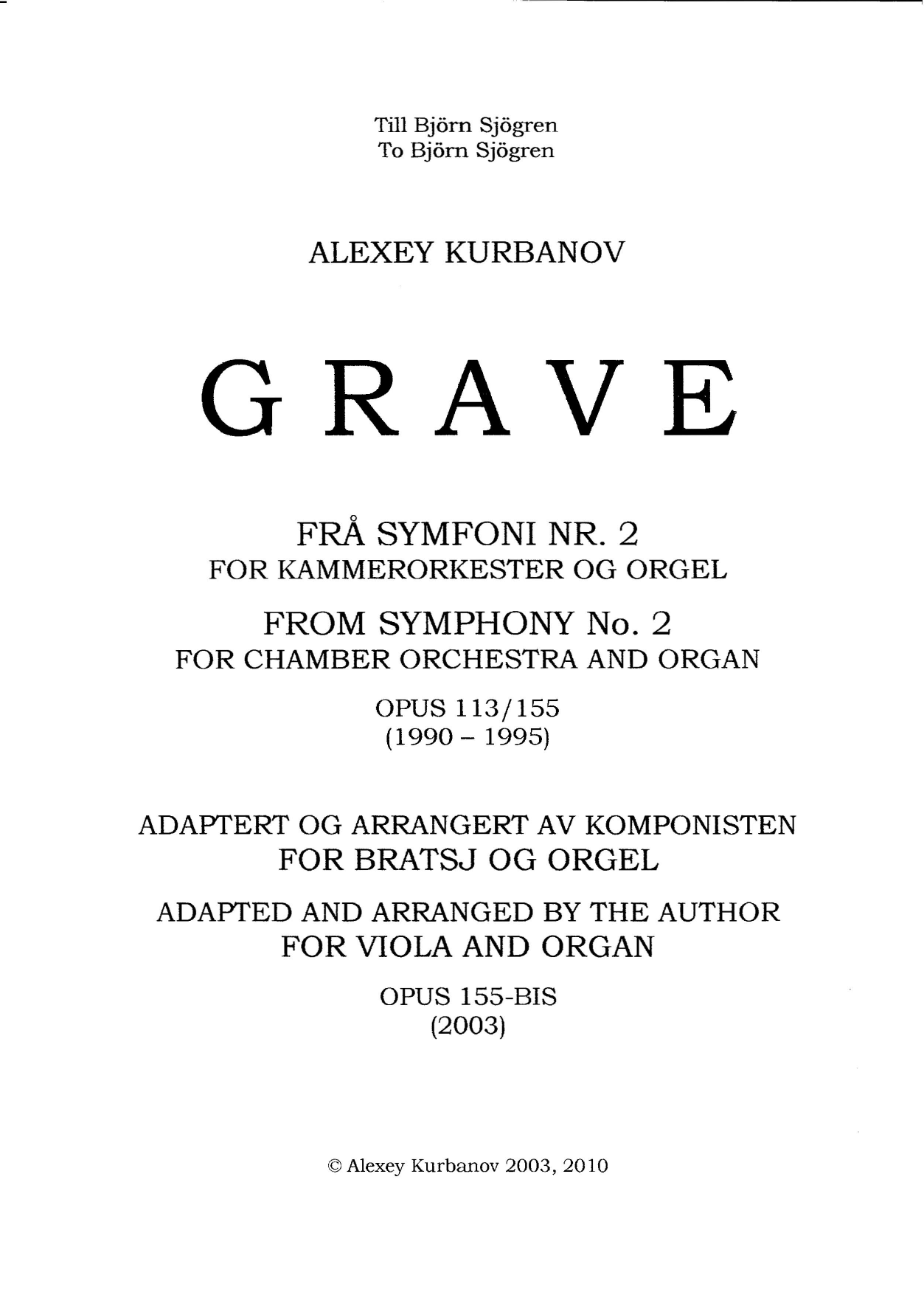 Grave - From Symphony No. 2 for Chamber Orchestra and Organ, Op 113/155 ; Adapted and arranged by the author for viola and organ, Op. 155-bis