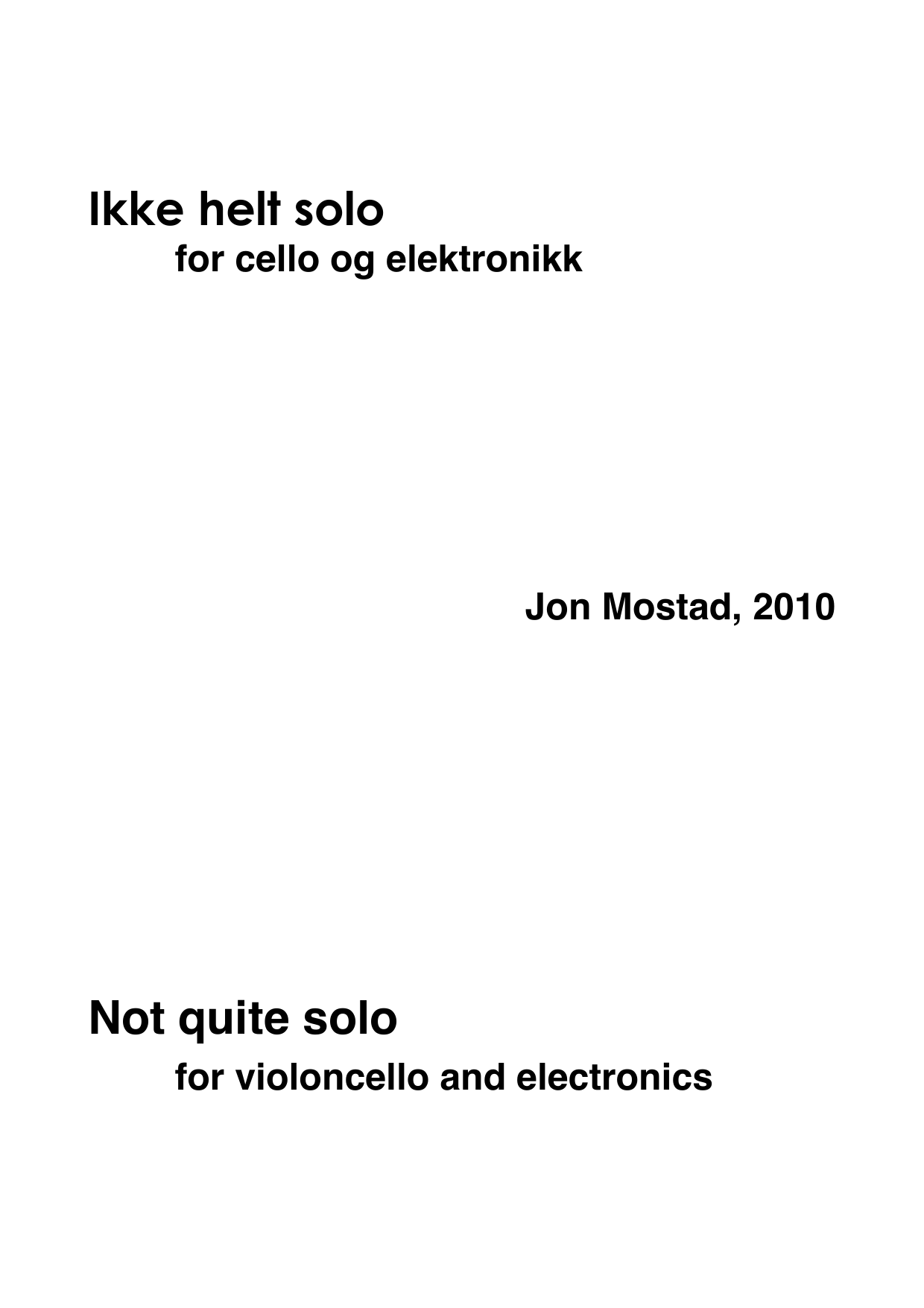 Not Quite Solo : For violoncello and electronics