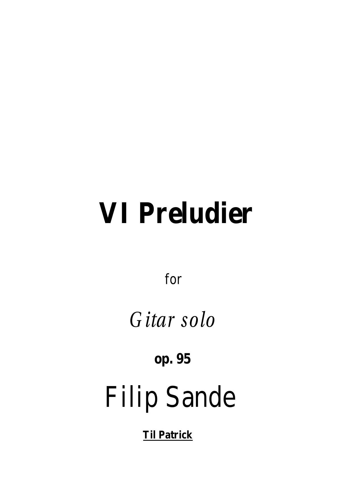 VI Preludier - For gitar solo, op. 95