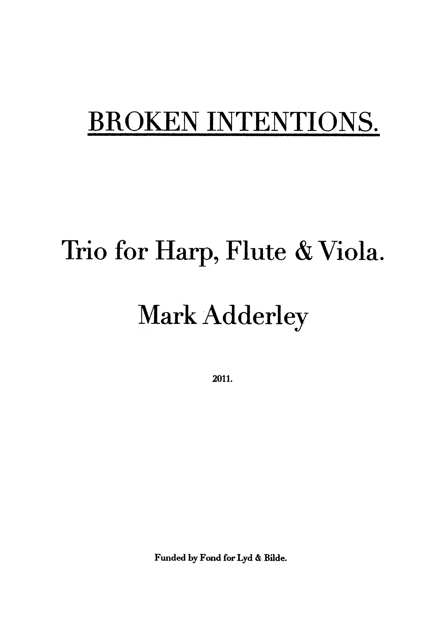 Broken Intentions - Trio for harp, flute & viola
