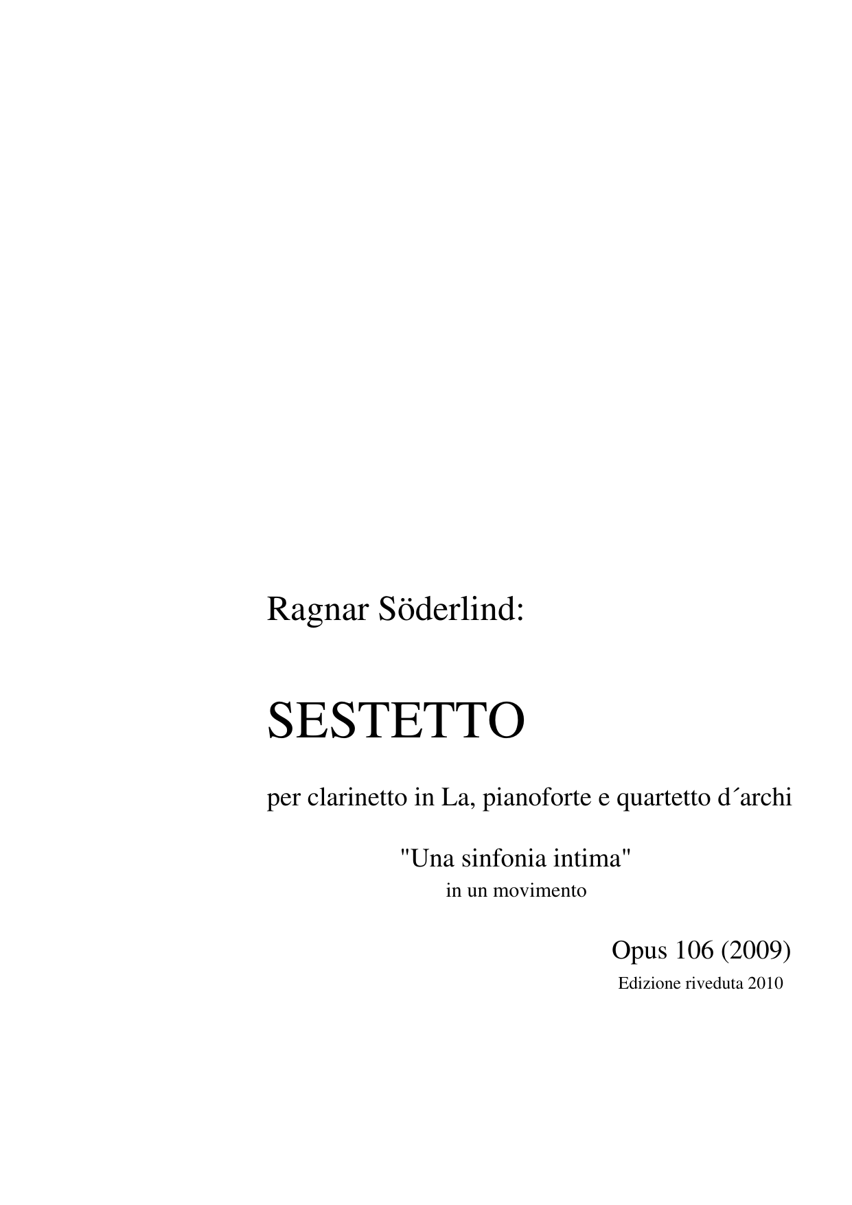 Sestetto - Per clarinetto in La, pianoforte e qartetto d'archi
