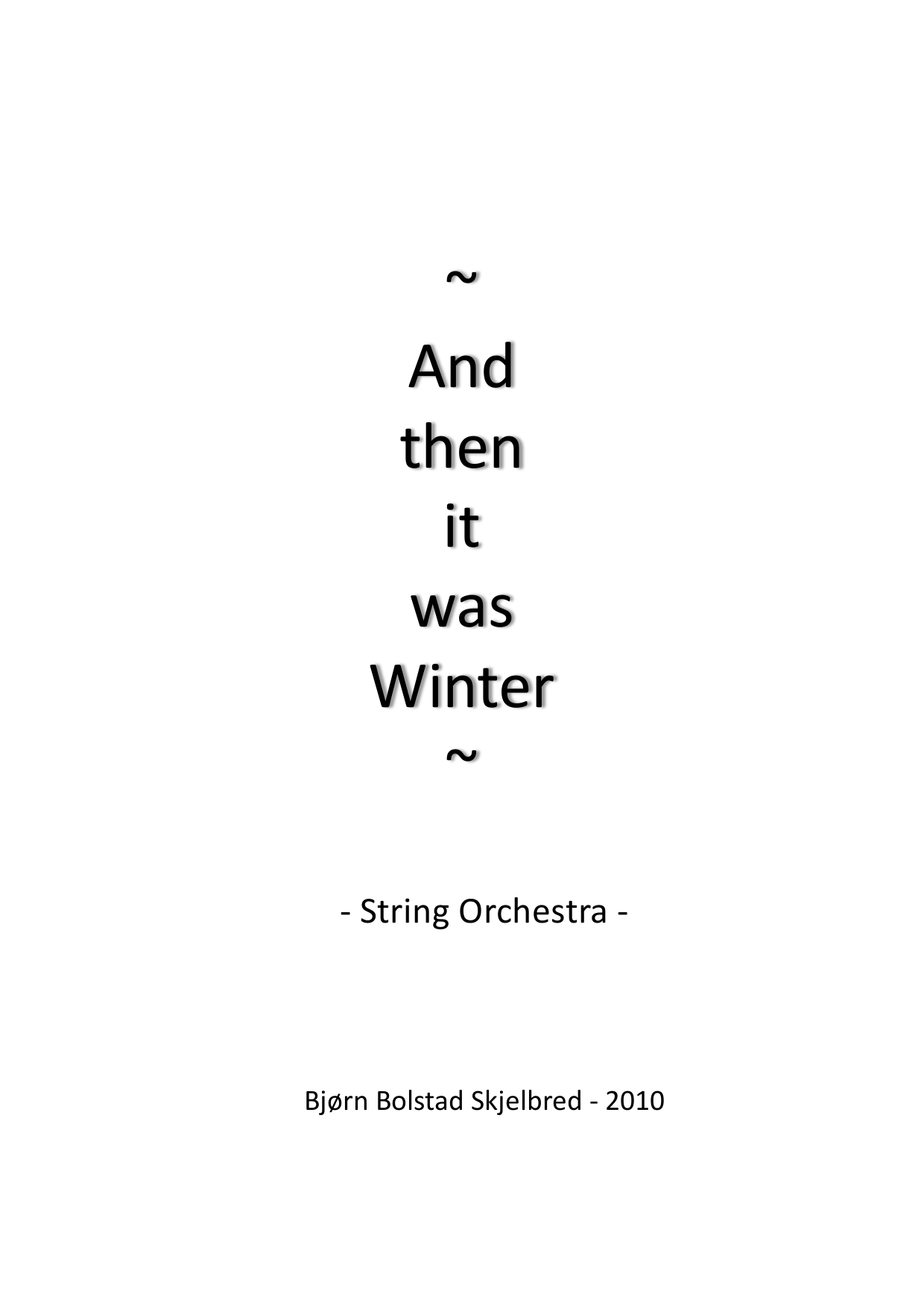 And then it was Winter