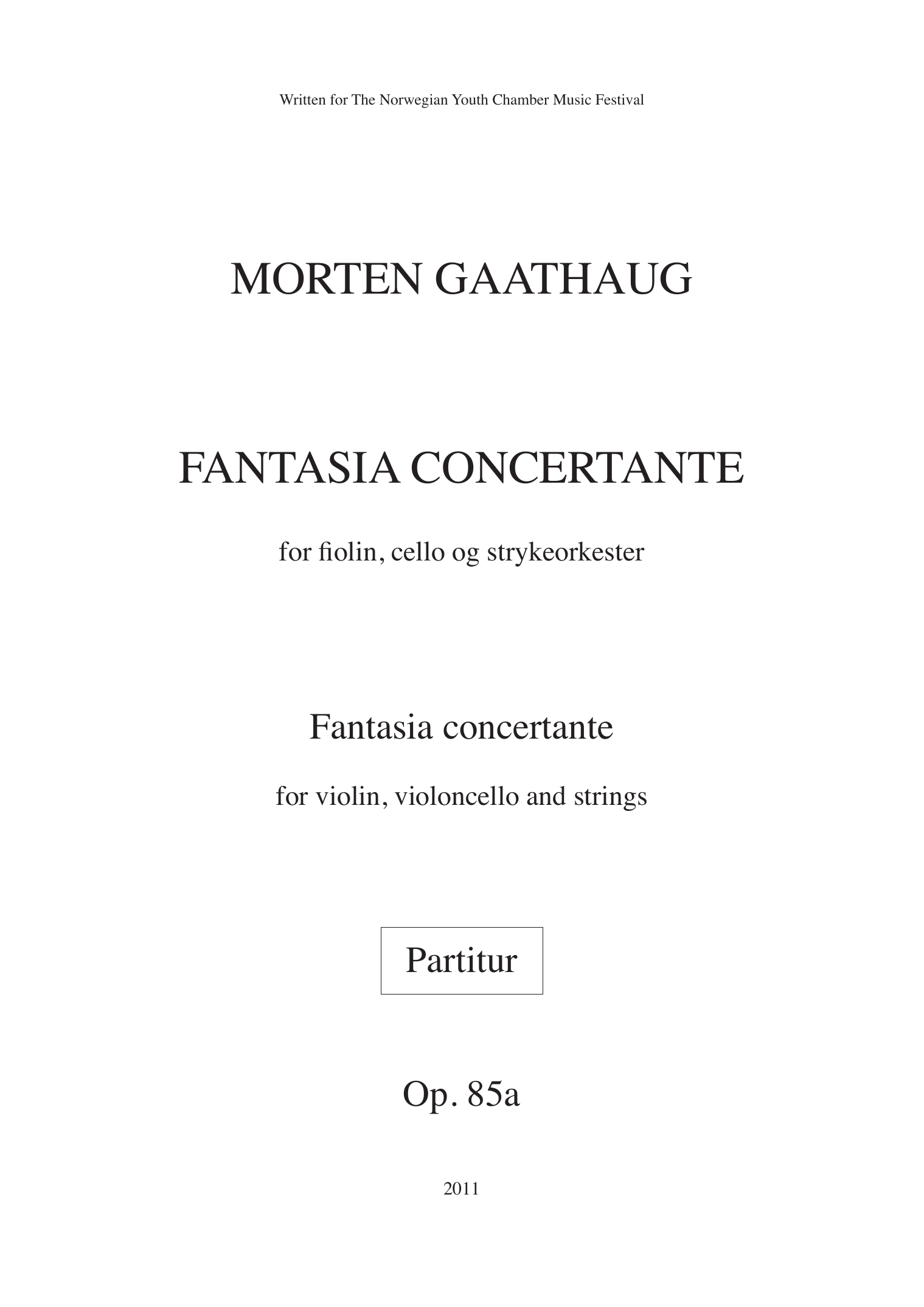 Fantasia Concertante - For violin, violoncello and strings, Op. 85 A