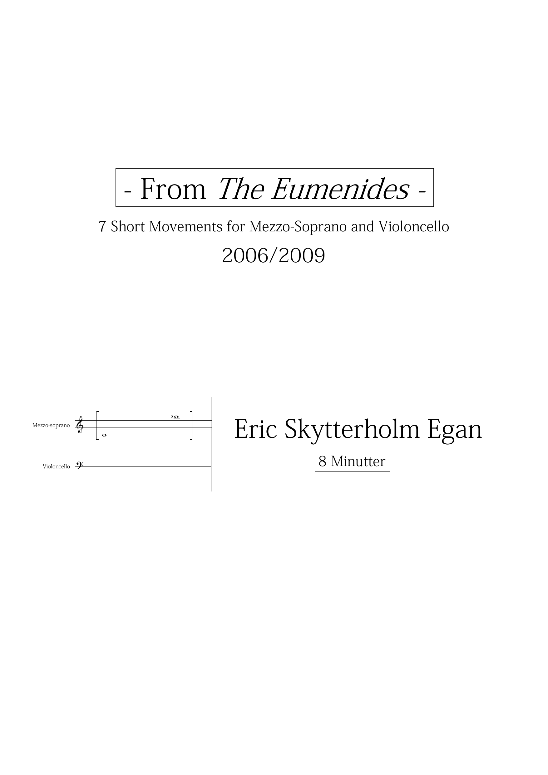 From "The Eumenides" - 7 short movements for mezzo-soprano and violoncello