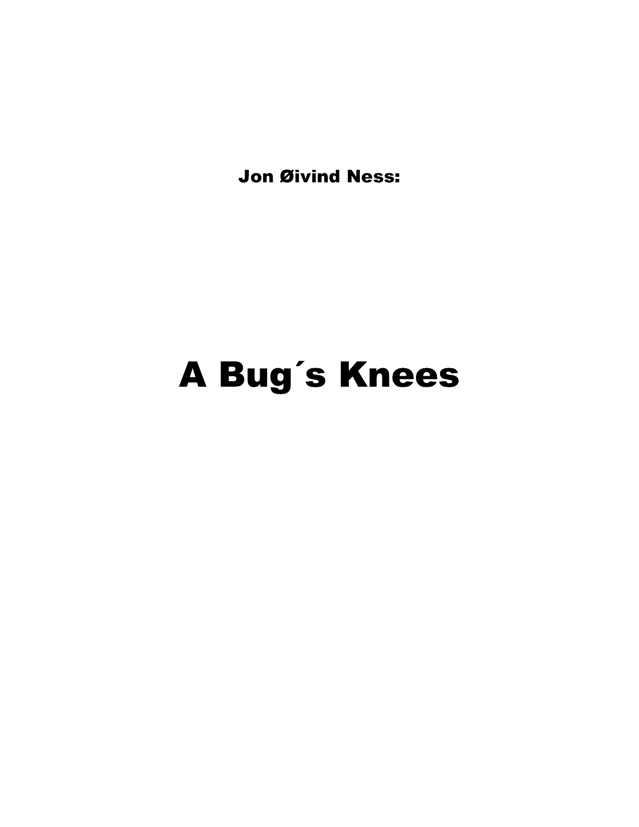 A Bug's Knees