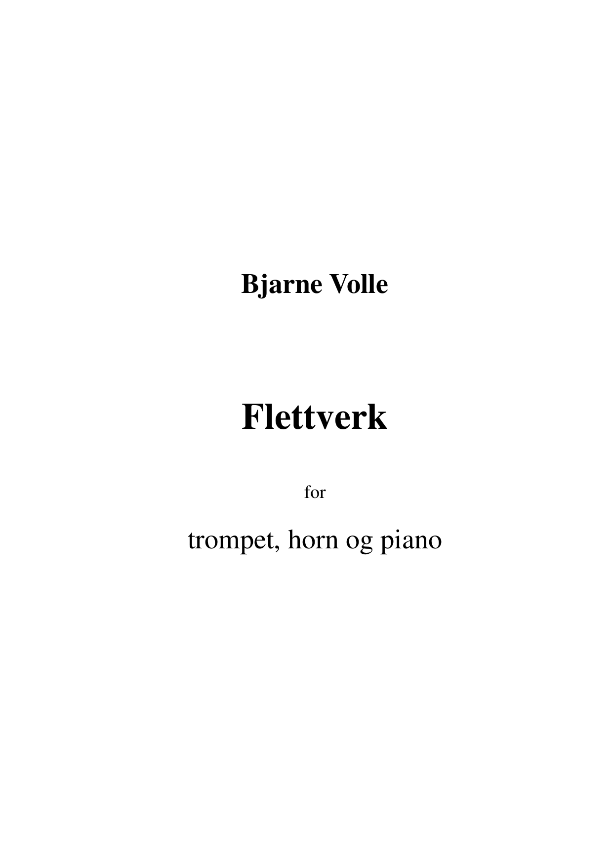 Flettverk - For trompet, horn og piano