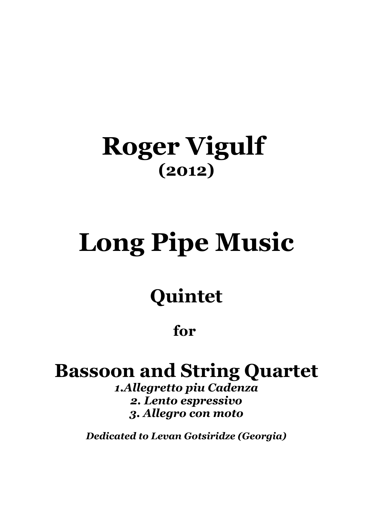 Long Pipe Music - Quintet for bassoon and string quartet