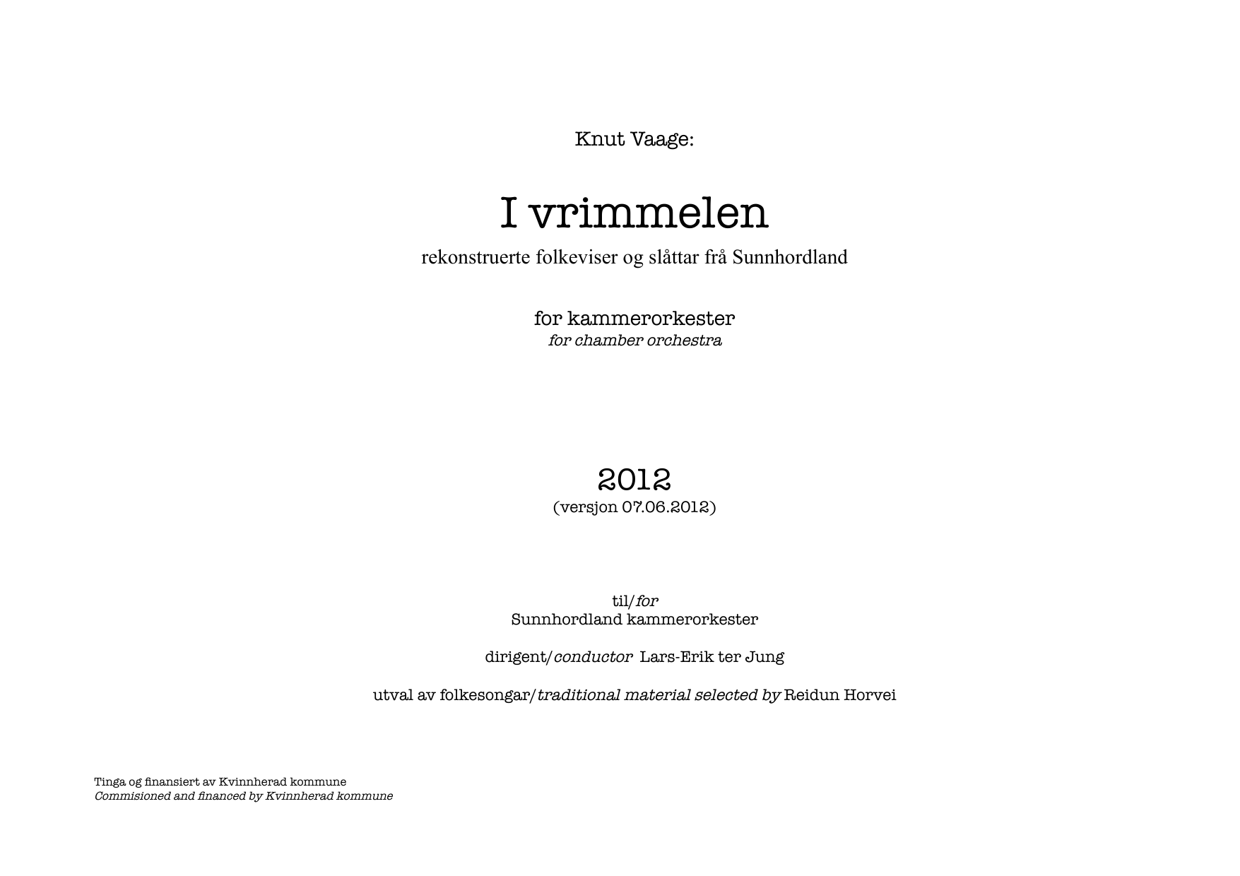I vrimmelen - Rekonstruerte folkeviser og slåttar frå Sunnhordland