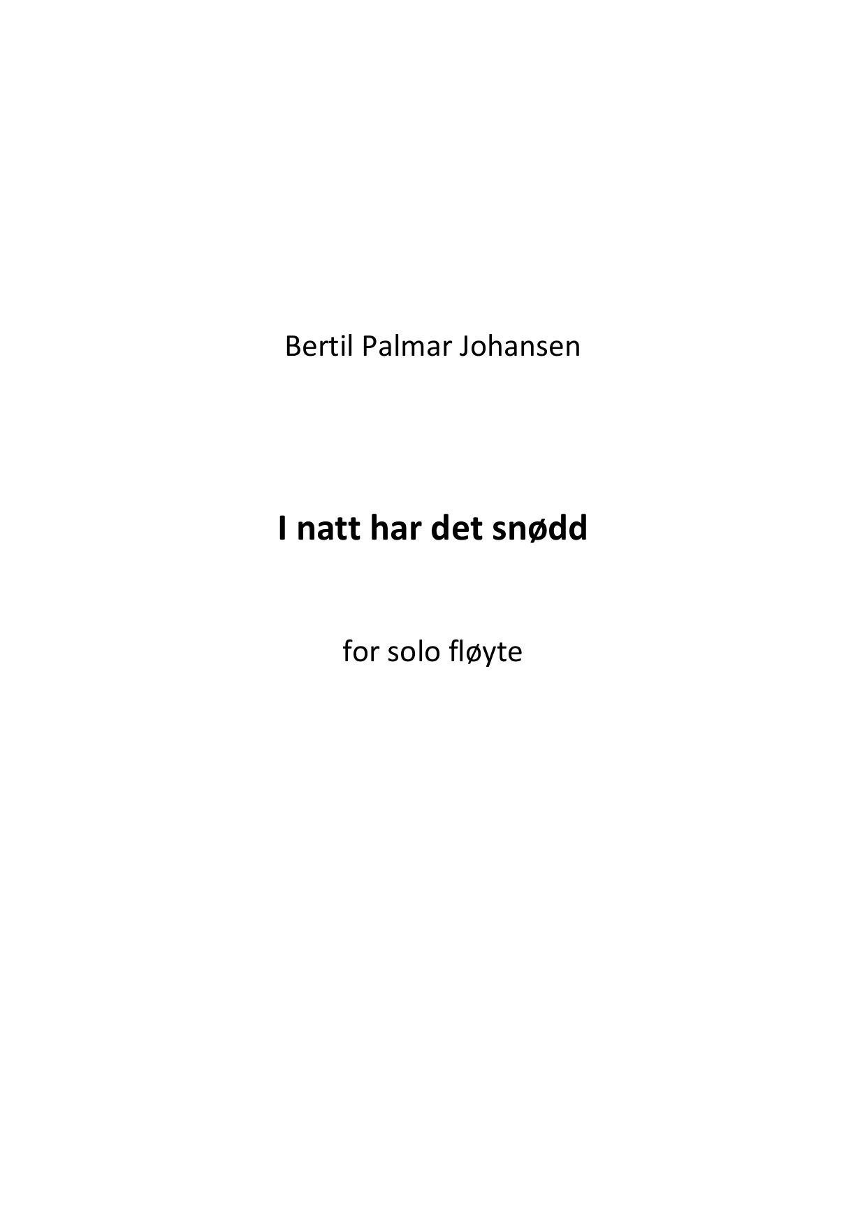 I natt har det snødd - For solo fløyte