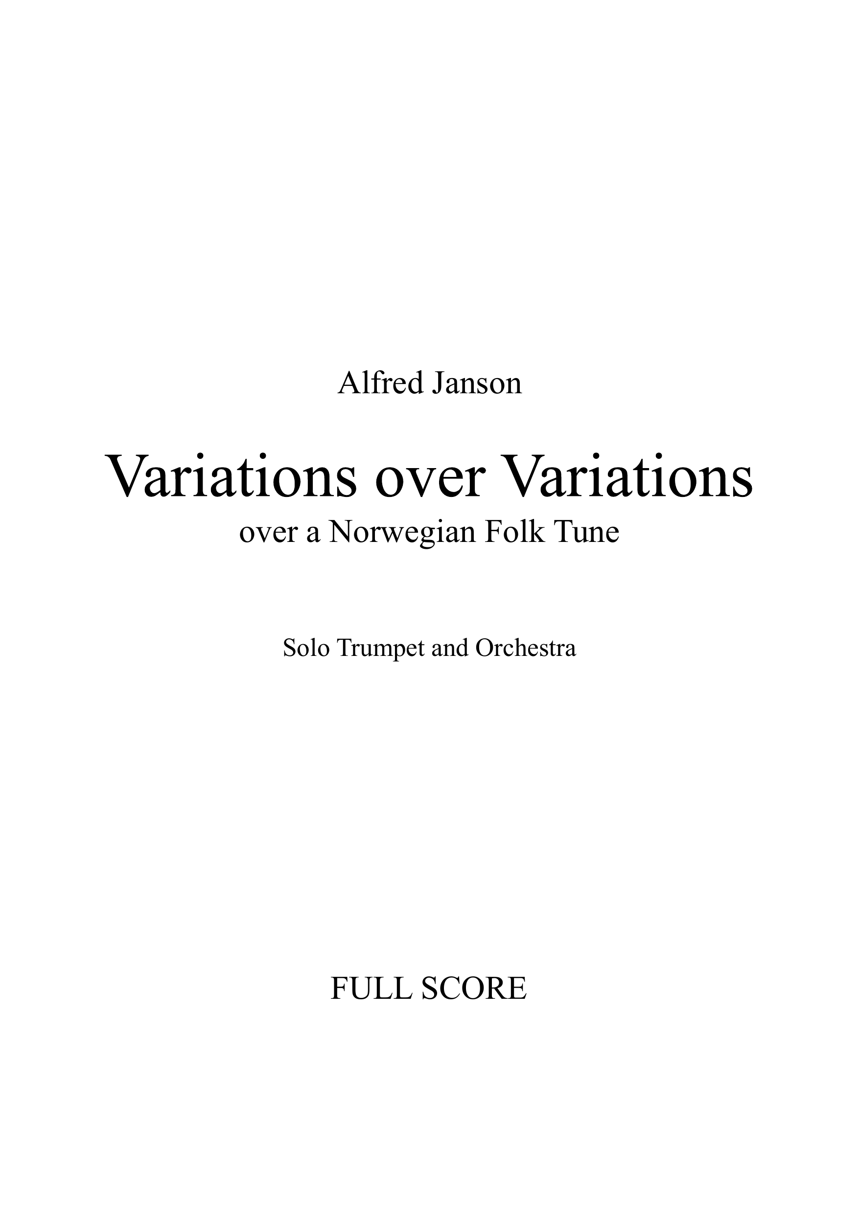 Variasjoner over variasjoner over en norsk folketone - For solo trompet og symforkester