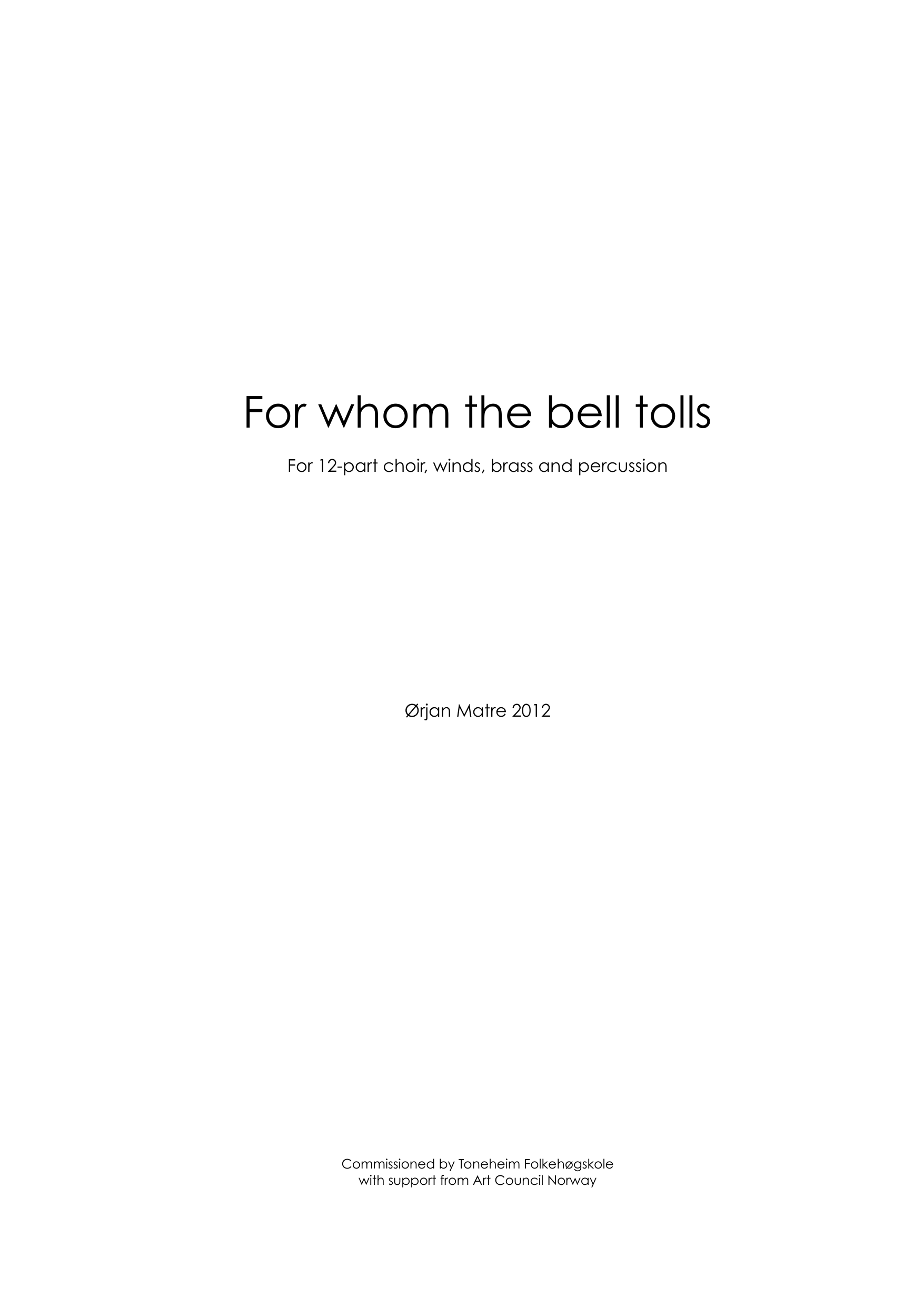 For Whom the Bell Tolls - For 12-part choir, winds, brass and percussion