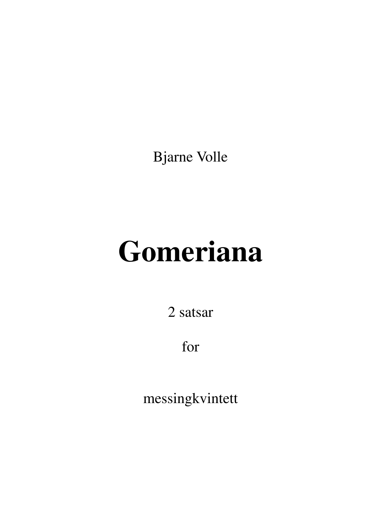 Gomeriana - 2 satser for messingkvintett
