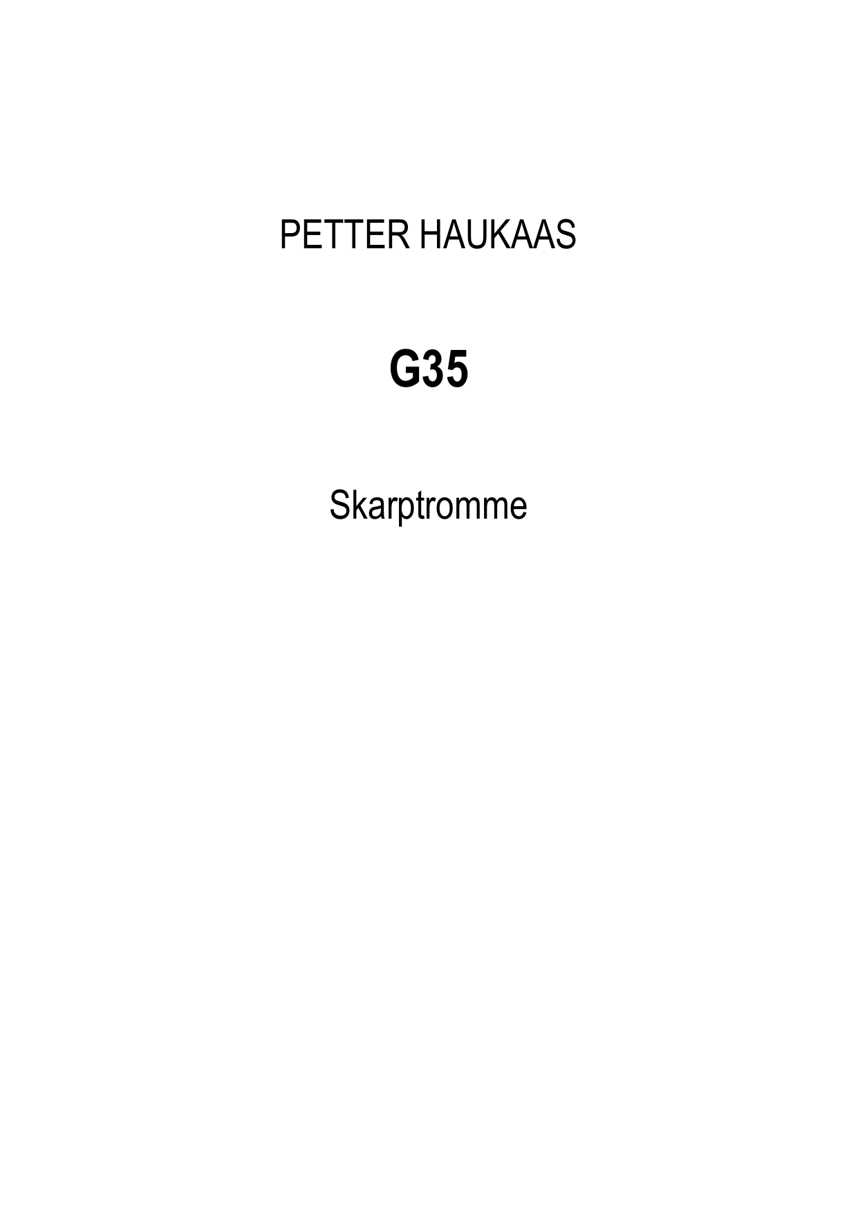 G35 - For skarptromme