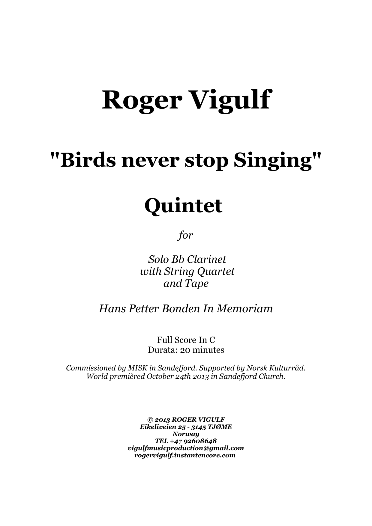 Birds Never Stop Singing - Quintet for solo Bb clarinet with String Quartet and tape
