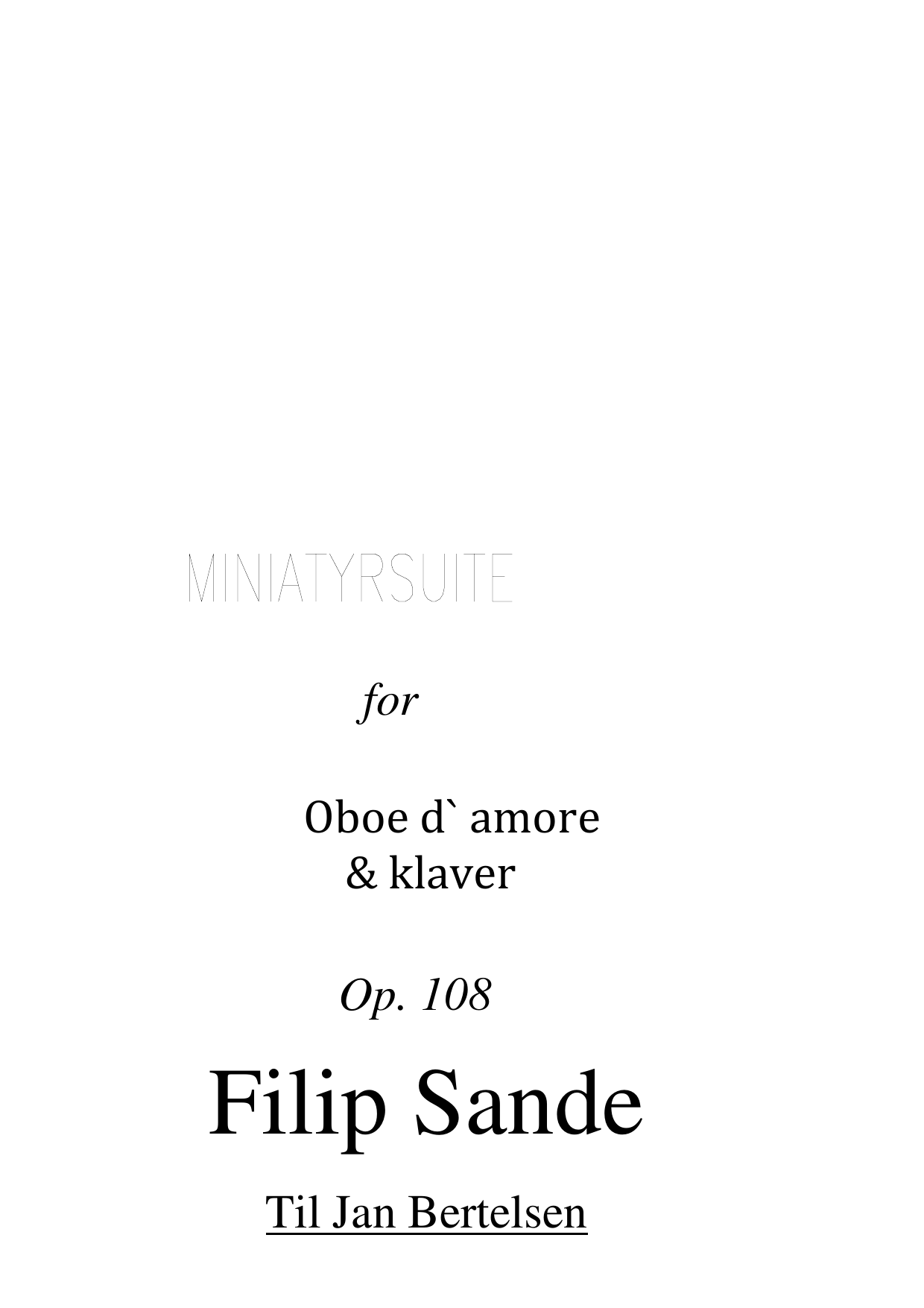 Miniatyrsuite for oboe d`amore & klaver, op. 108