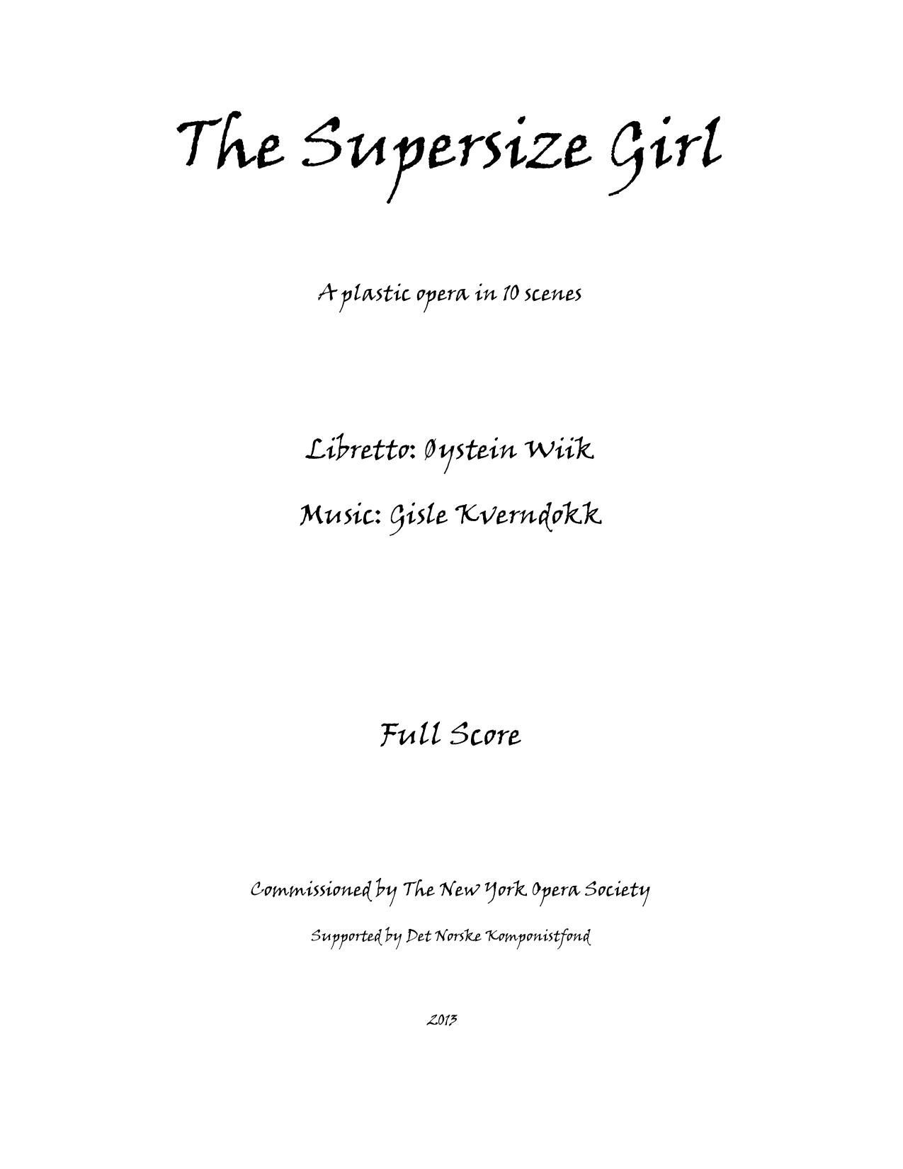 The Supersize Girl - A plastic opera in 19 scenes