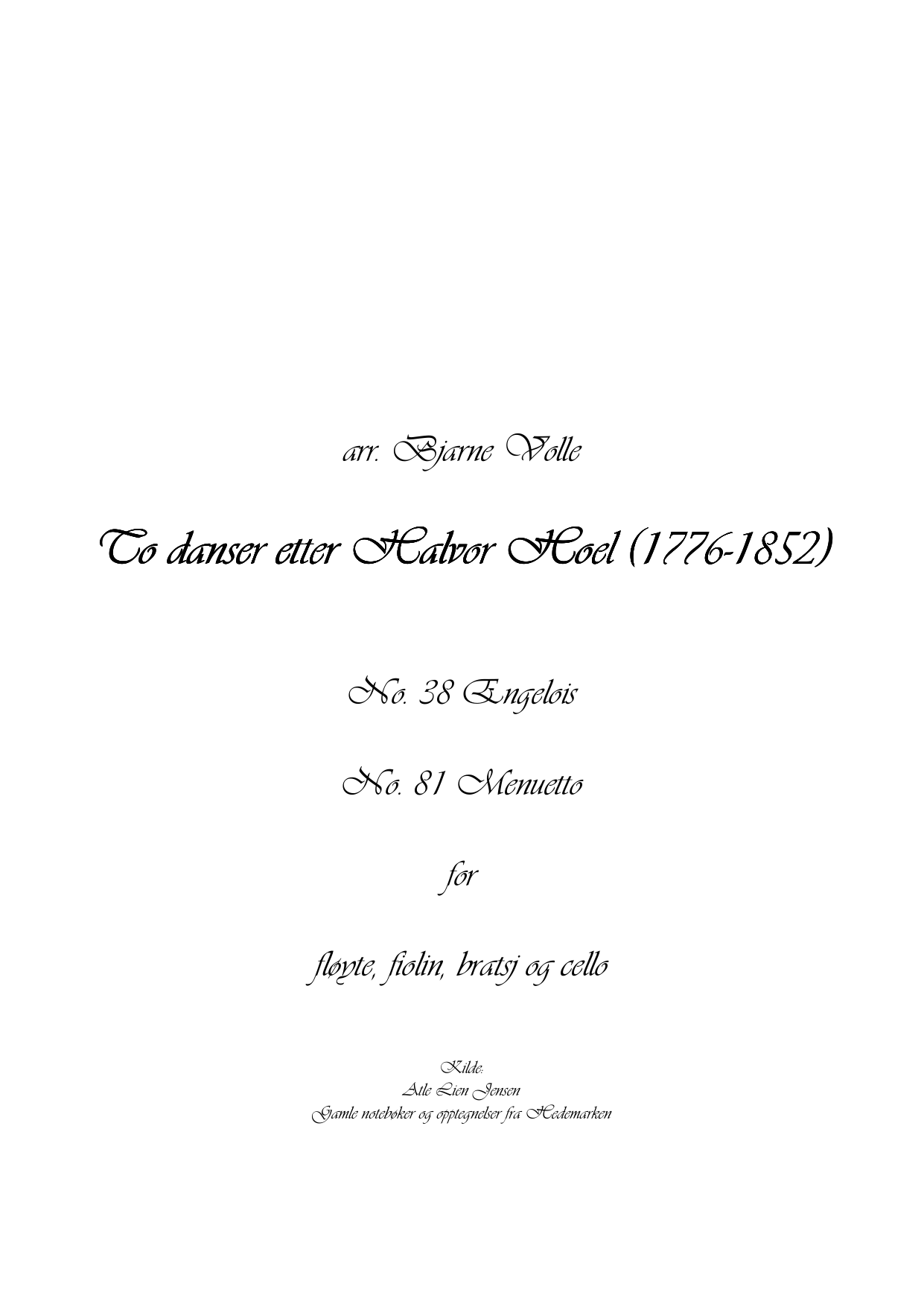To danser etter Halvor Hoel (1776-1852) <2013> - arr.