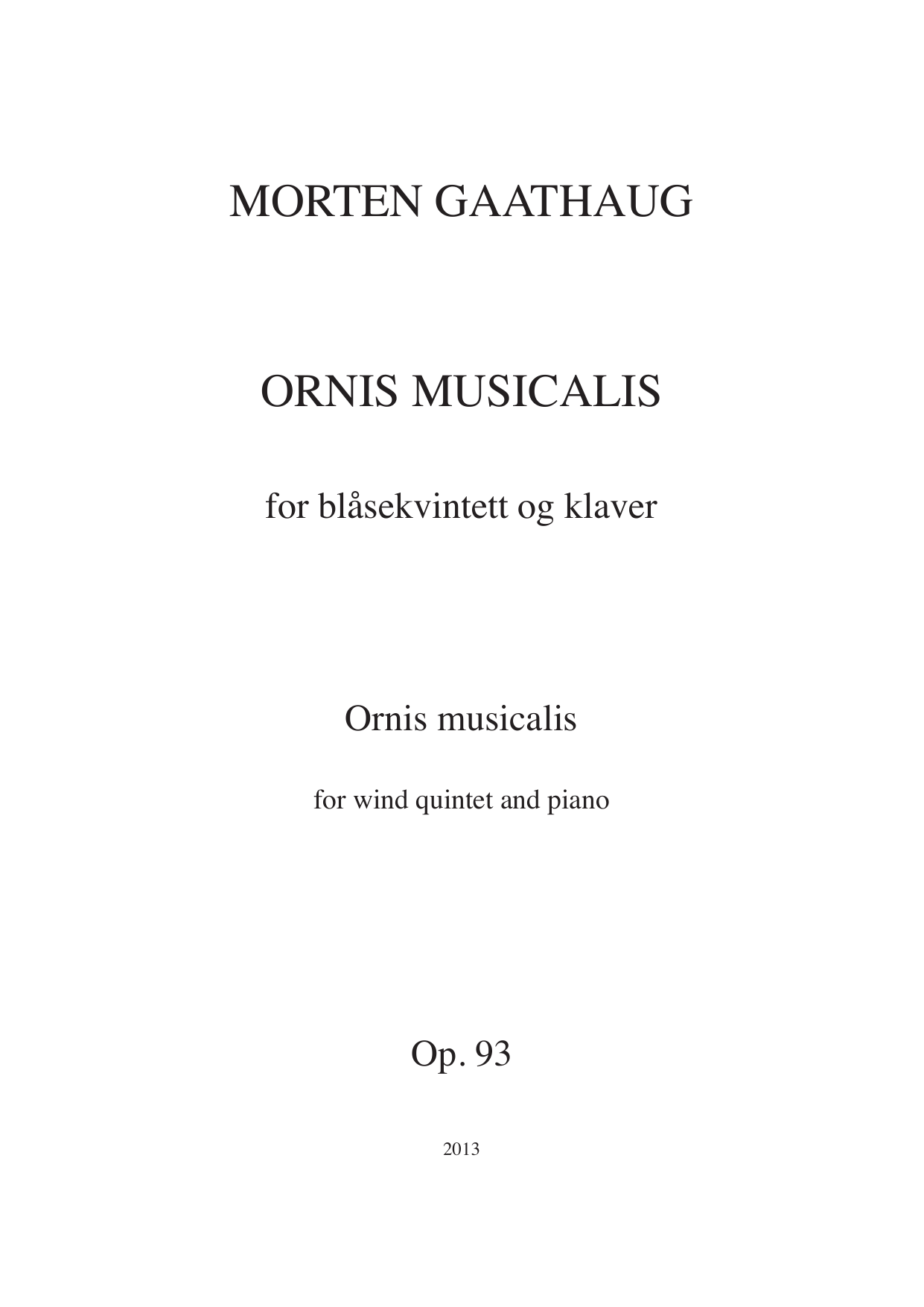 Ornis Musicalis - For wind quintet and piano, Op. 93