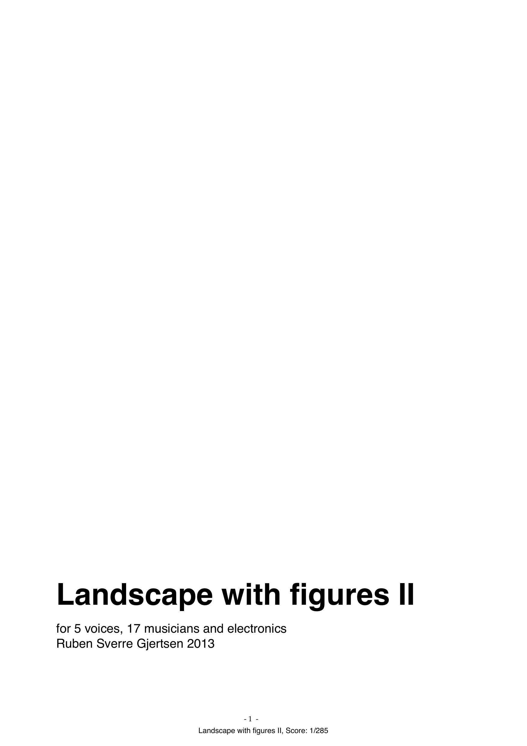 Landscape With Figures II - For 5 voices, 17 musicians and electronics