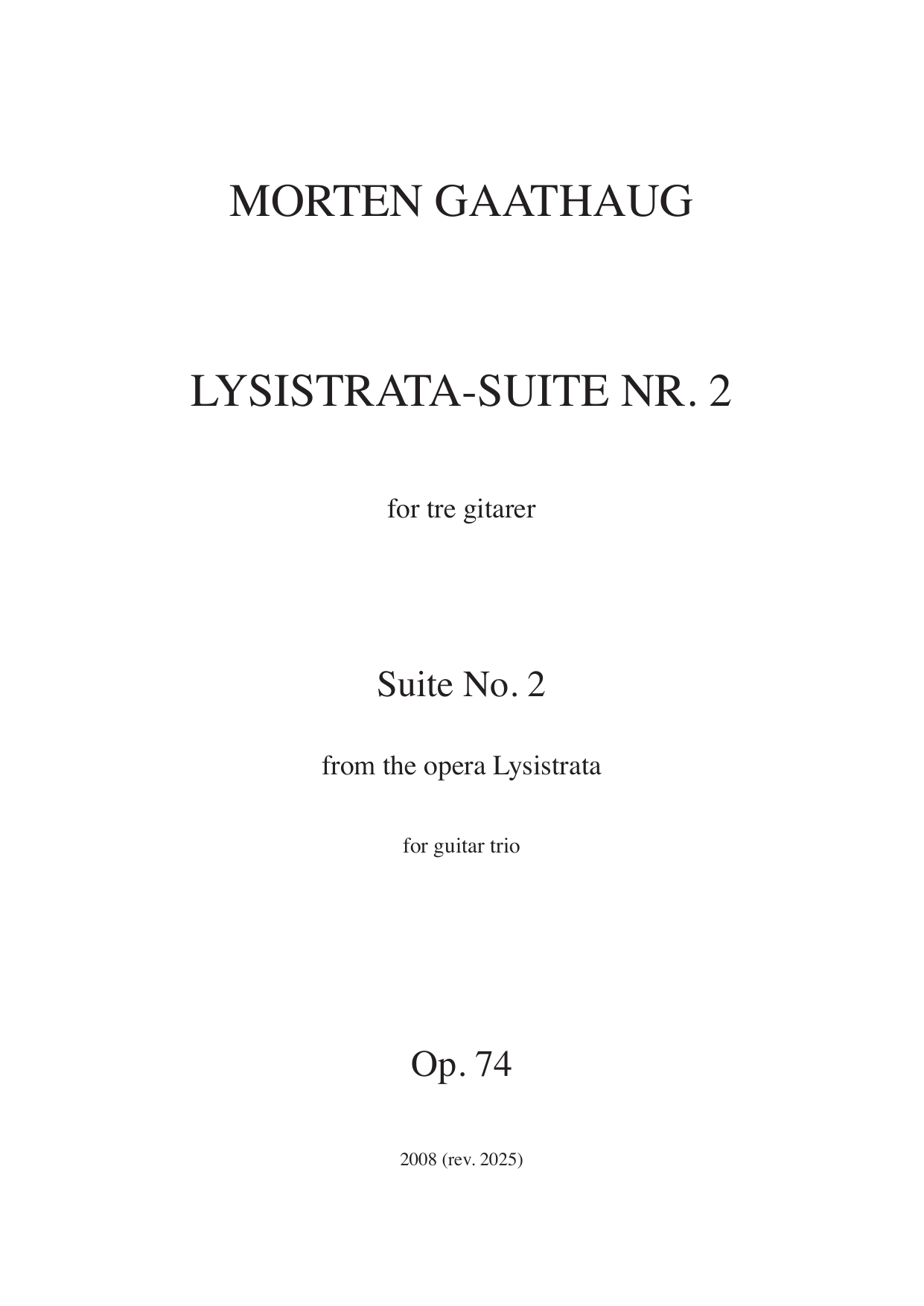 Suite No. 2  from the Opera Lysistrata - For guitar trio, Op. 74