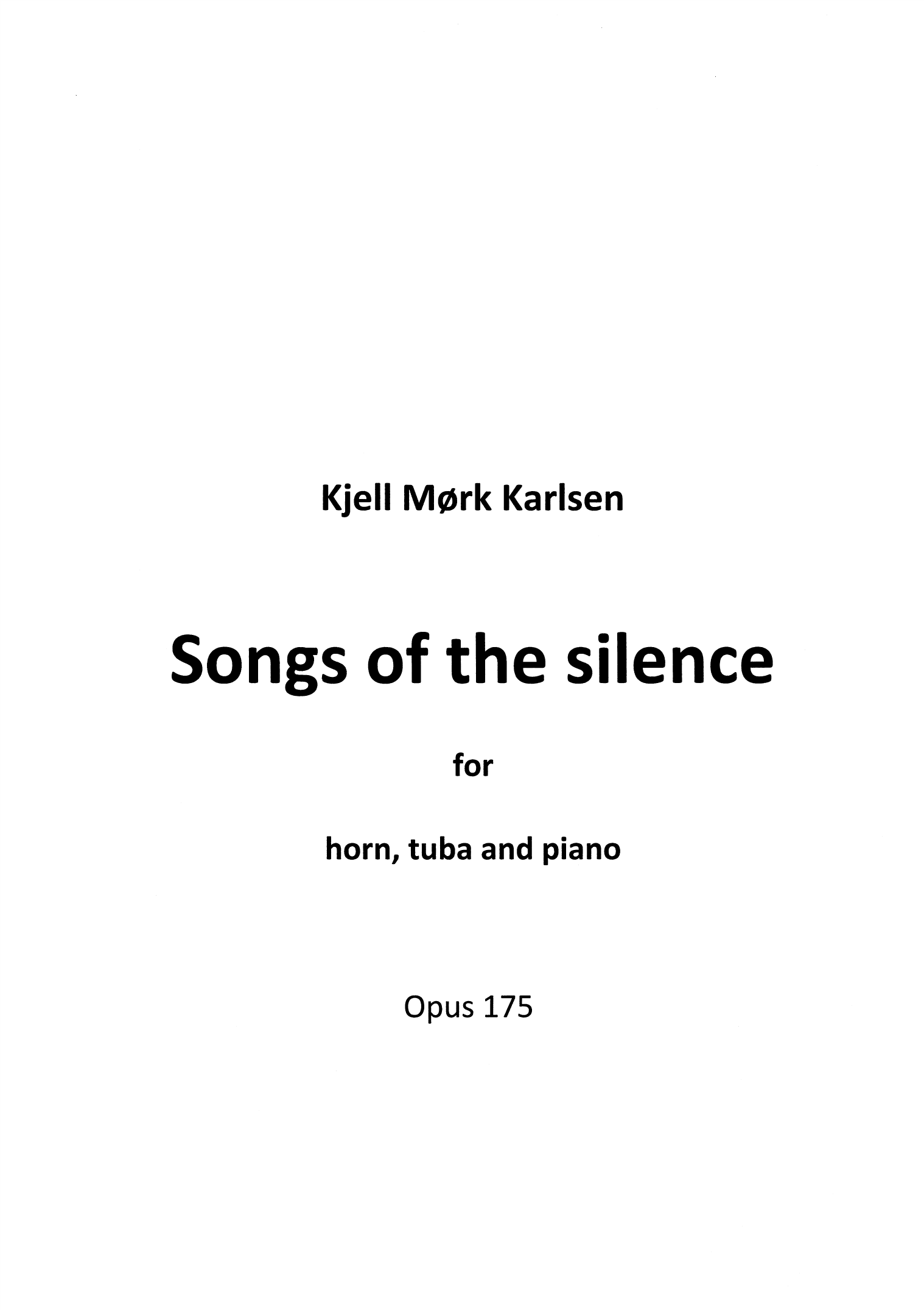 Songs of the Silence - For horn, tuba and piano, op. 175