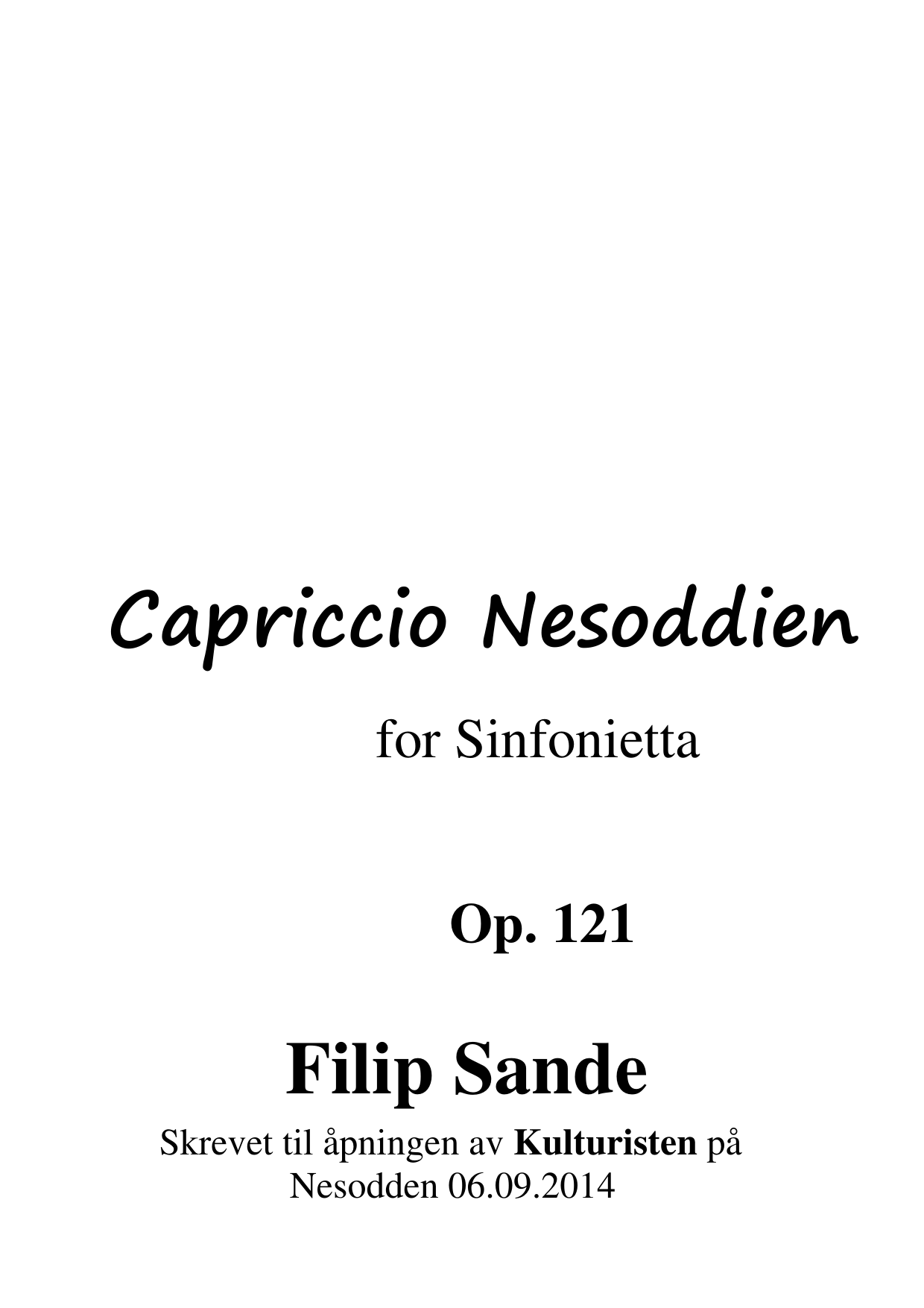 Capriccio Nesoddien - For Sinfonietta , op. 121