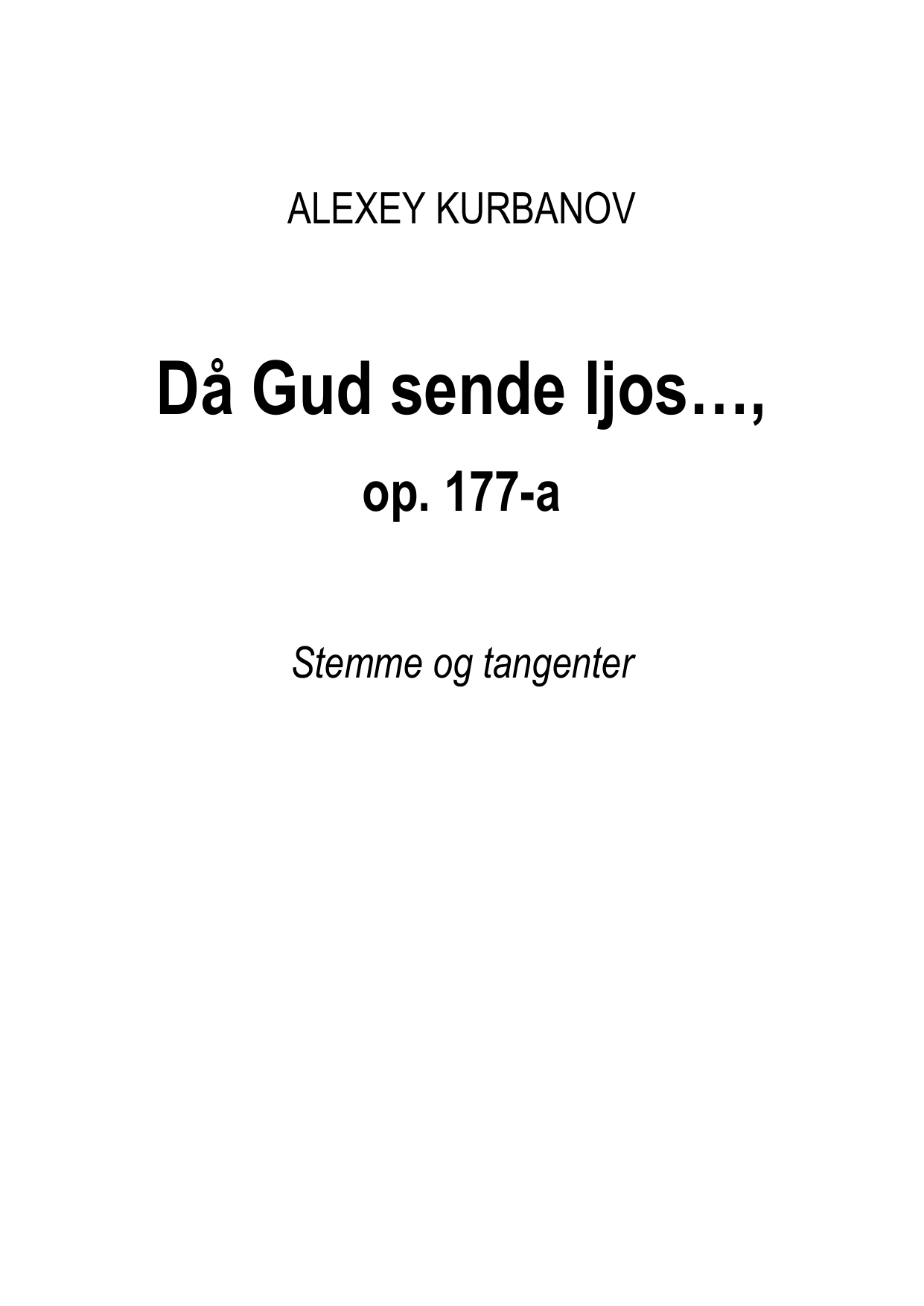 Då Gud sende ljos..., op. 177 A