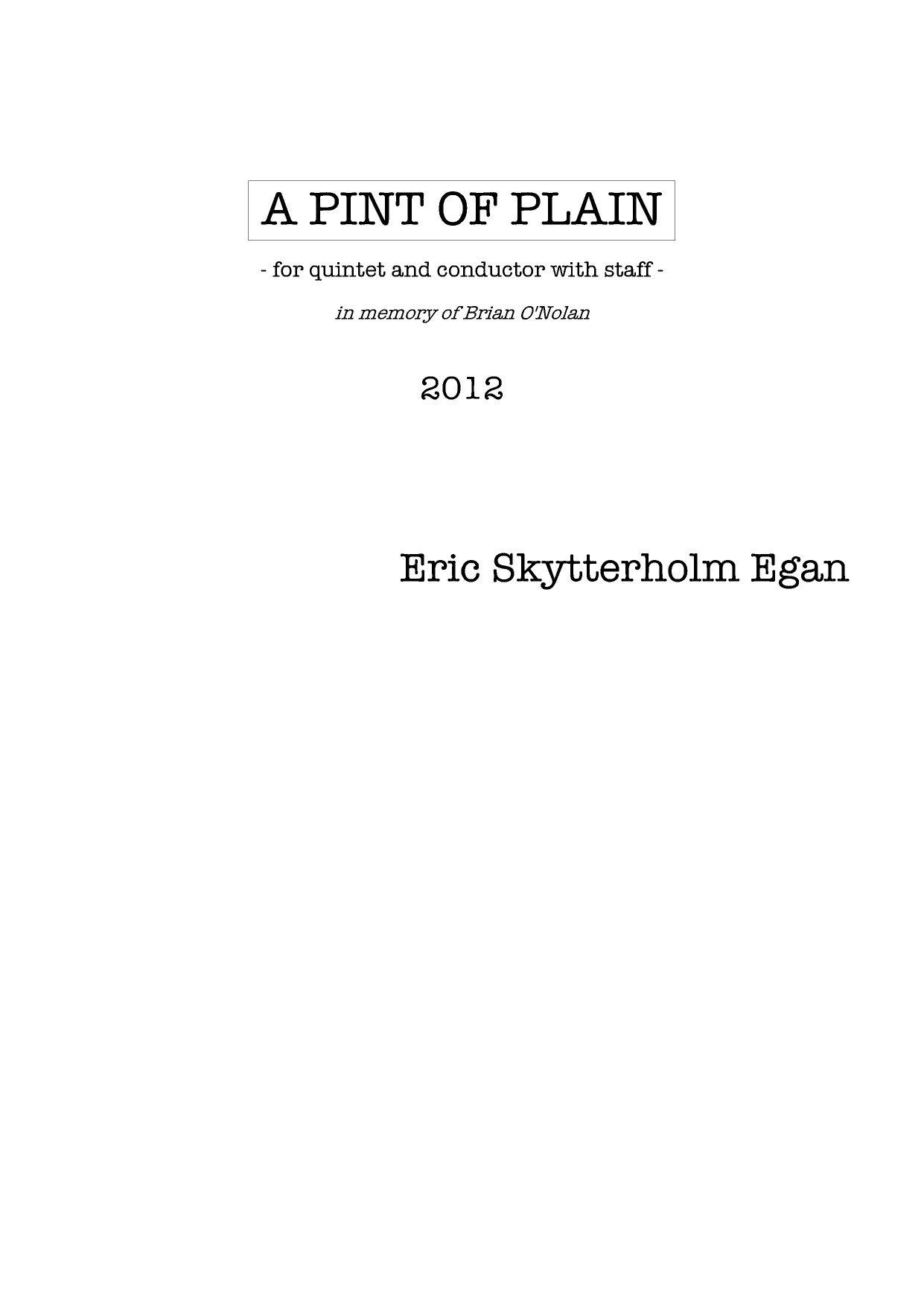 A Pint of Plain - For quintet and conductor with staff