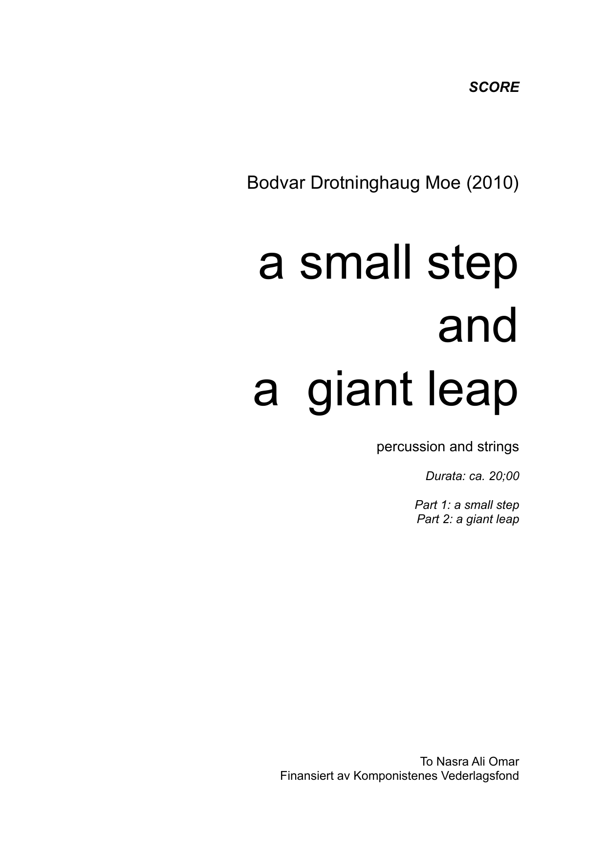 A Small step and a Giant Leap