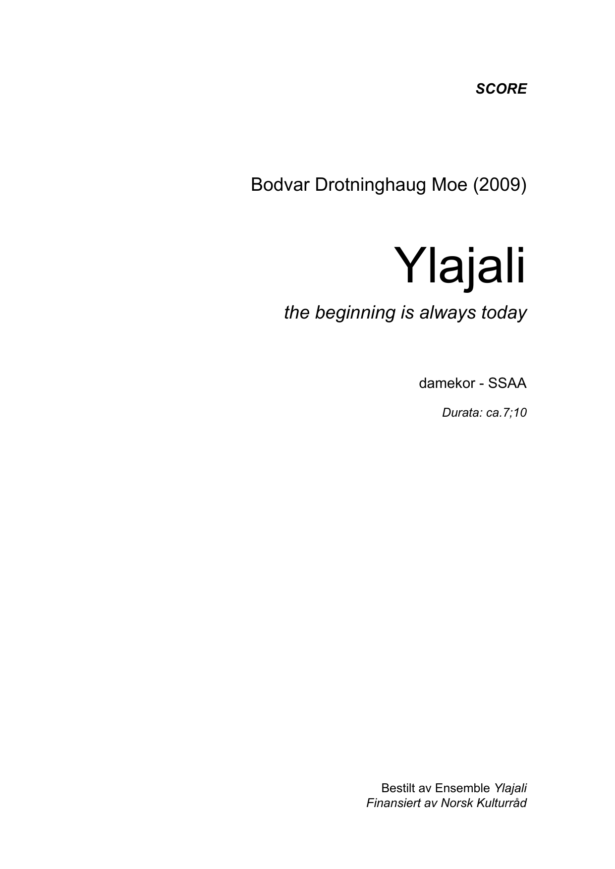 Ylajali - The beginning is always today