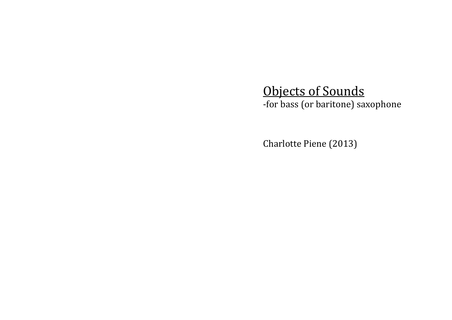 Objects of Sounds - for bass (or baritone) saxophone
