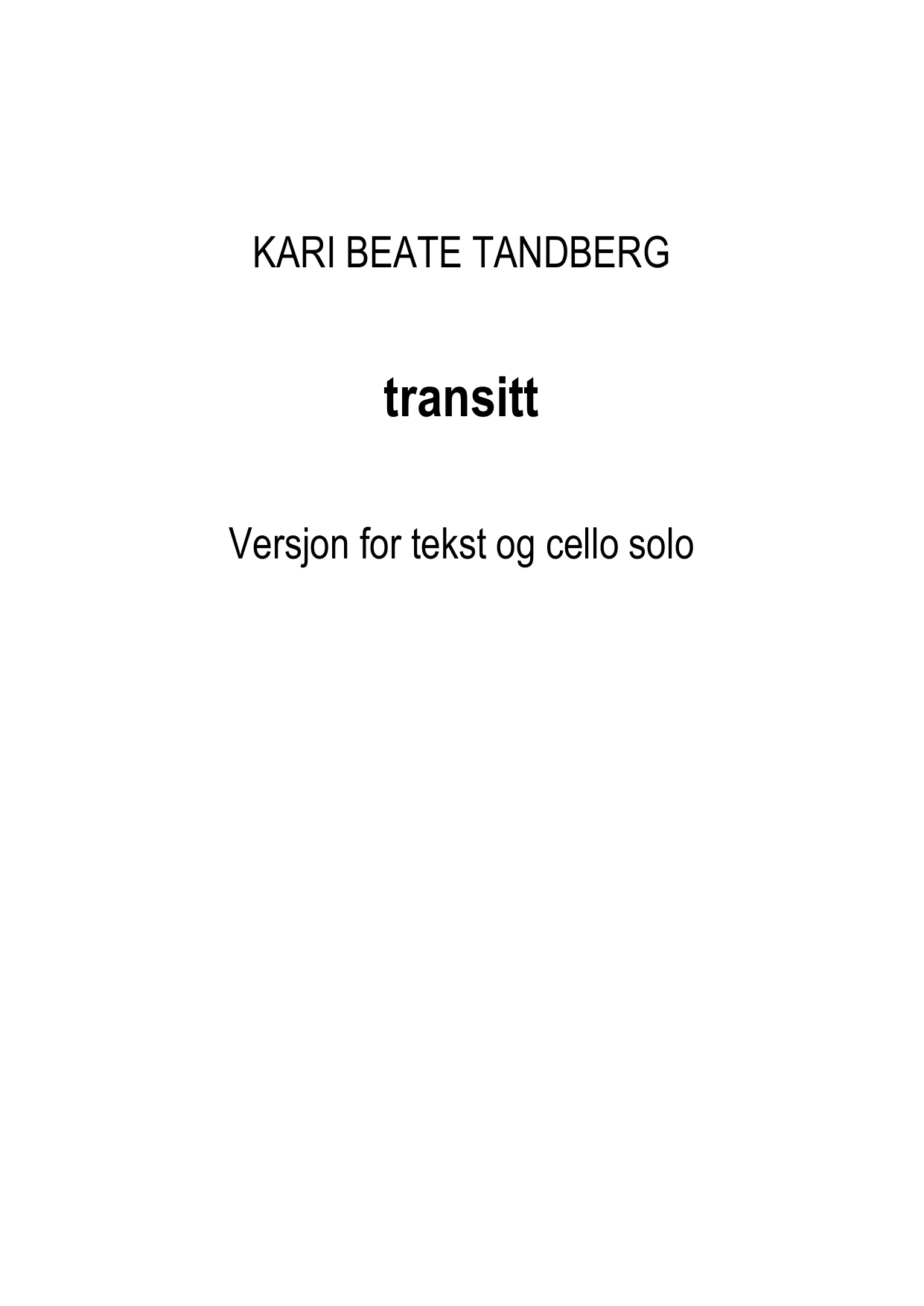 Transitt - For tekst og cello solo