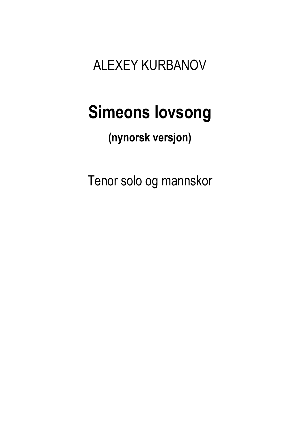 Simeons lovsong - For tenor solo og mannskor (nynorsk versjon), op. 97-bis nr 2a