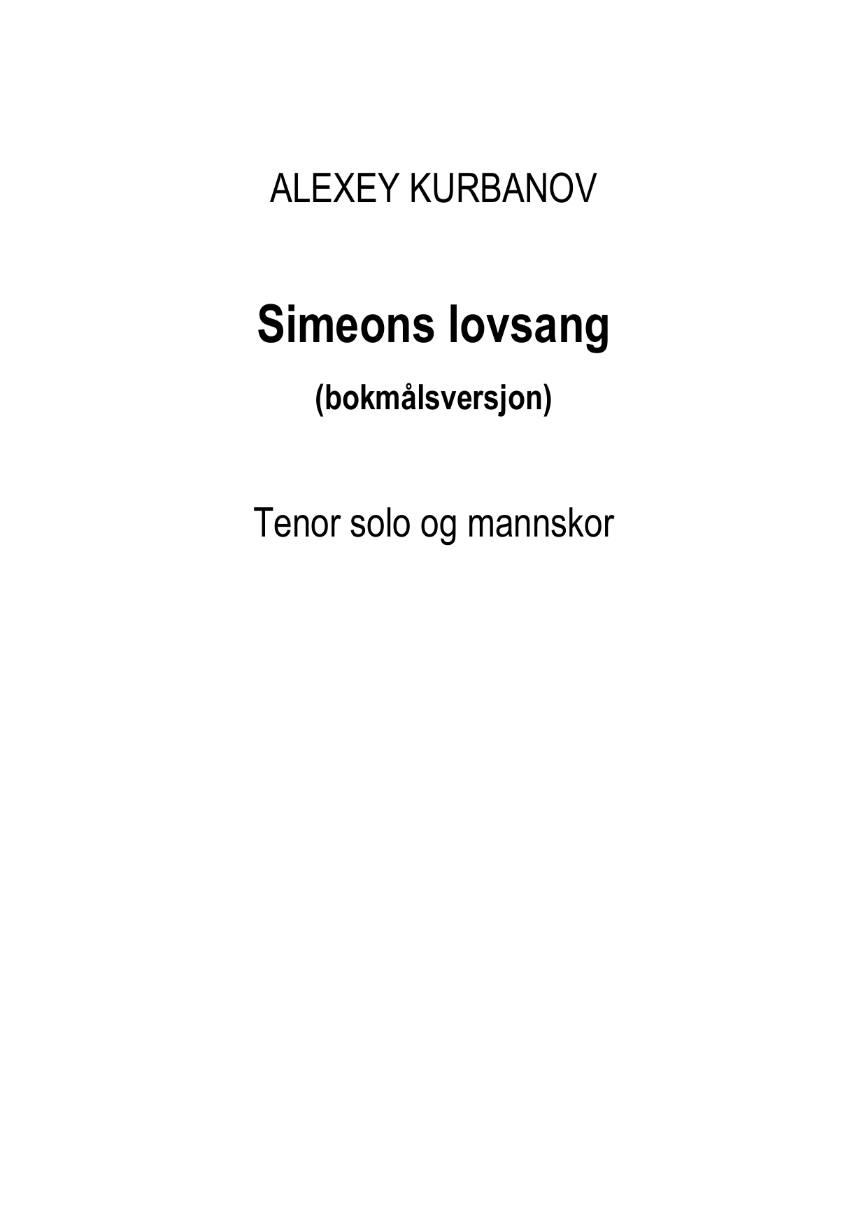 Simeons lovsong - For tenor solo og mannskor (bokmålversjon), op. 97-bis nr 2b