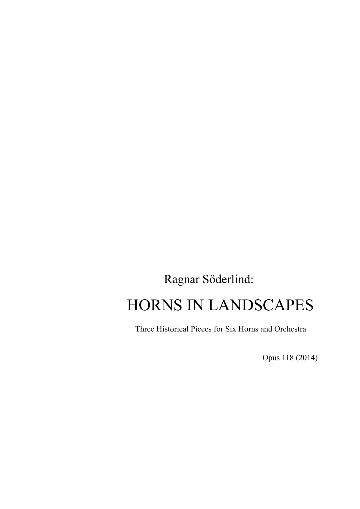 Horns in Landscape - Three Historical Pieces for Six Horns and Orchestra, op. 118