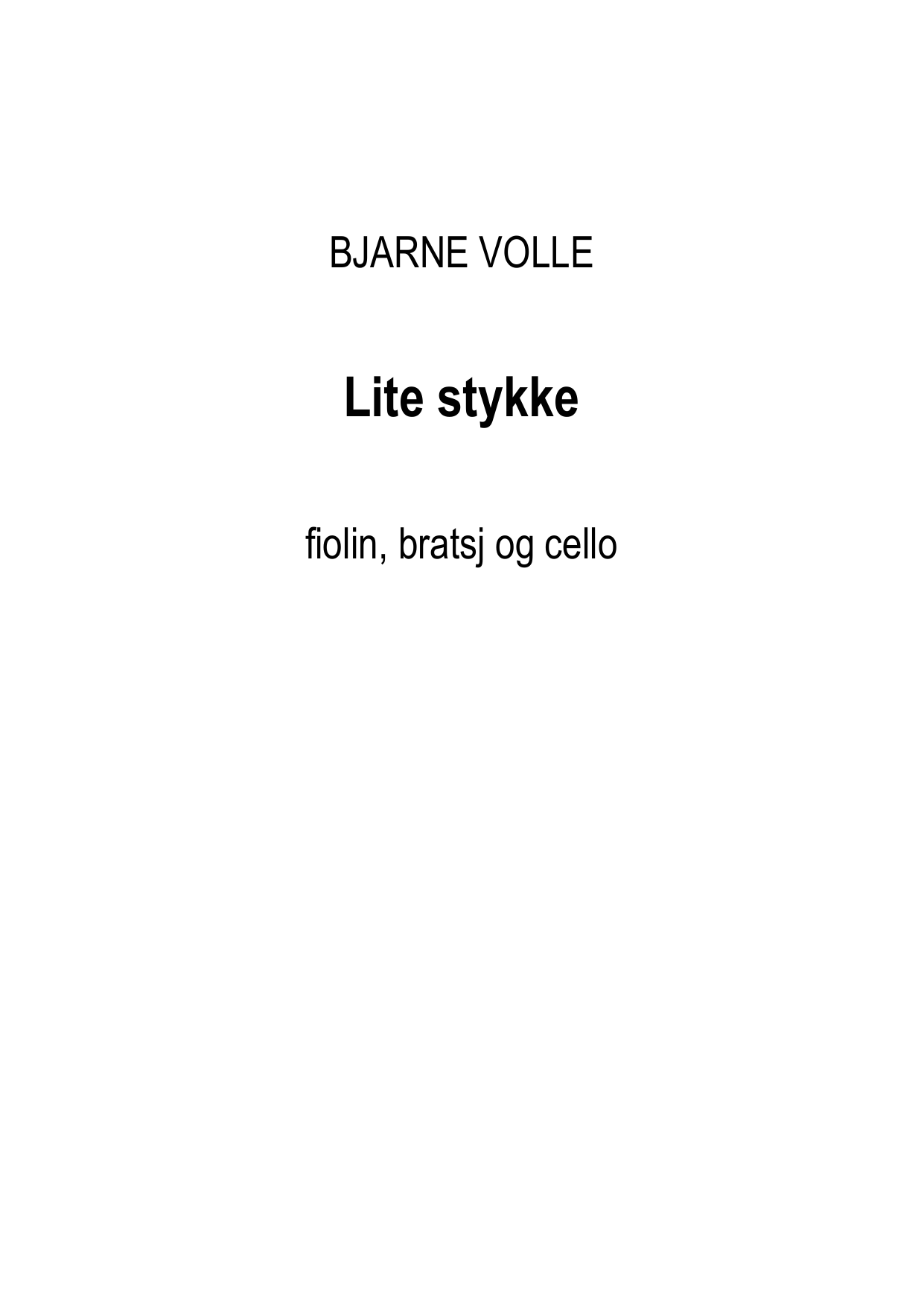 Lite stykke - For fiolin, bratsj og cello