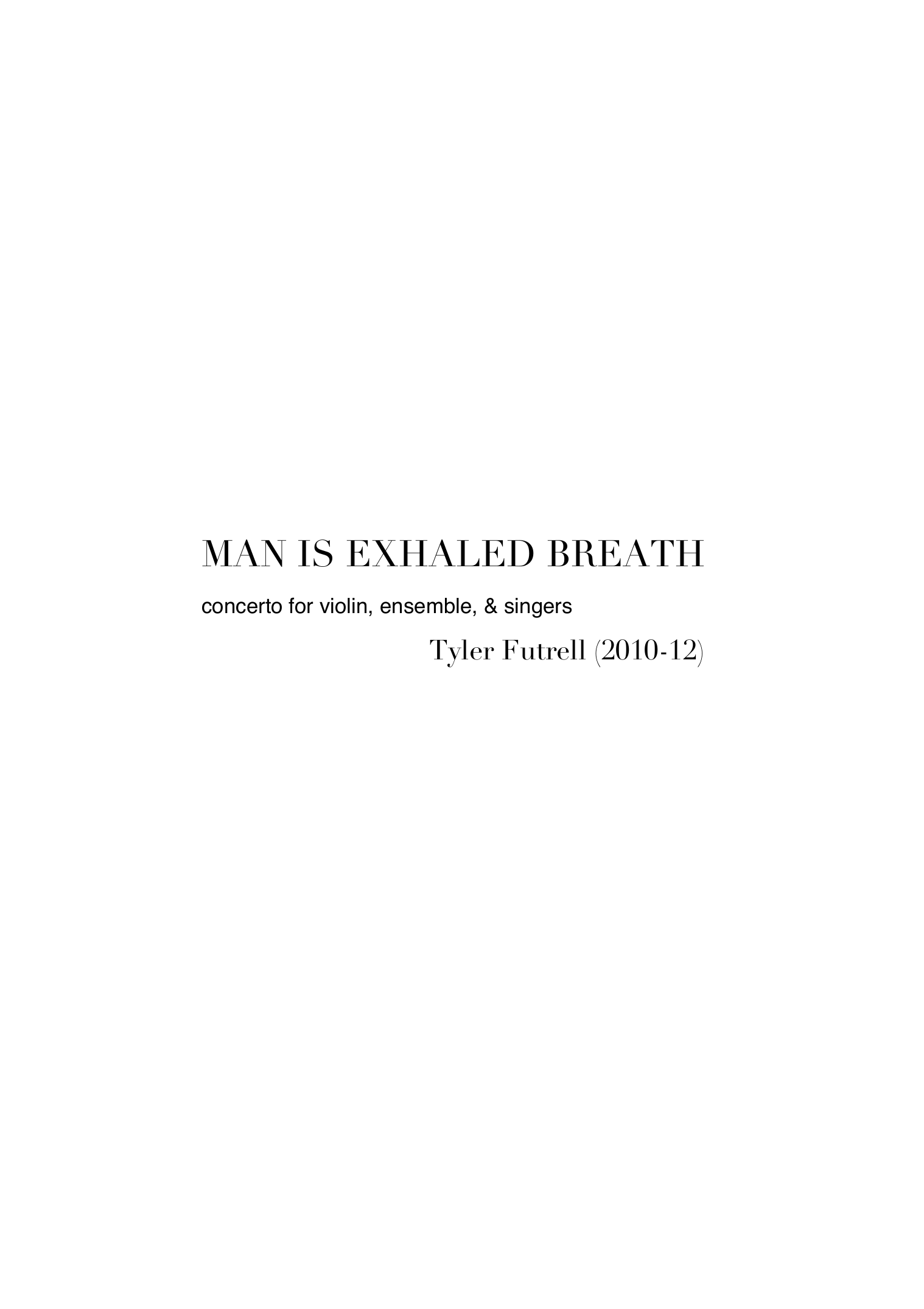 Man is Exhaled Breath - Concerto for violin, ensemble & singers