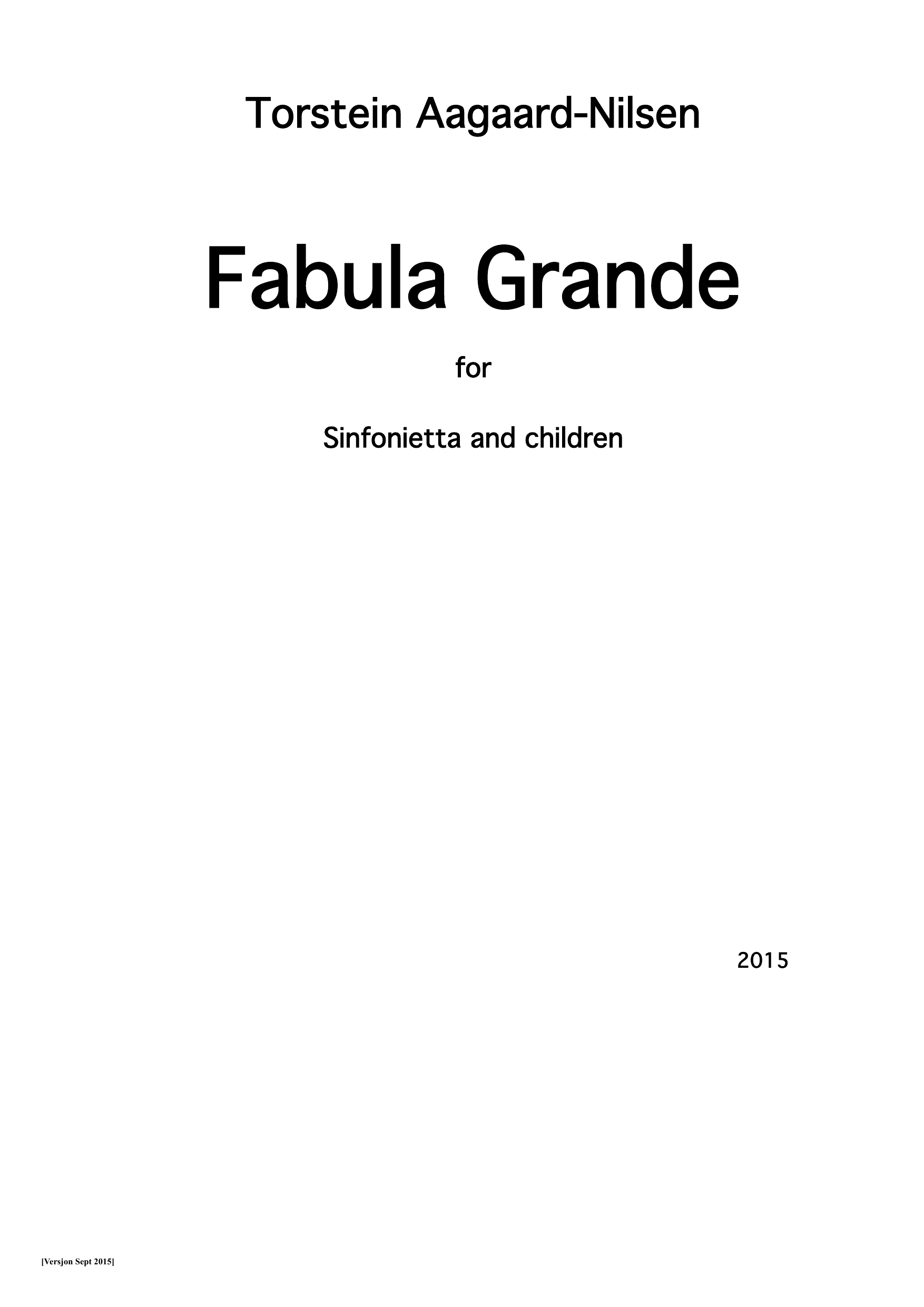 Fabula Grande - For sinfonietta and children