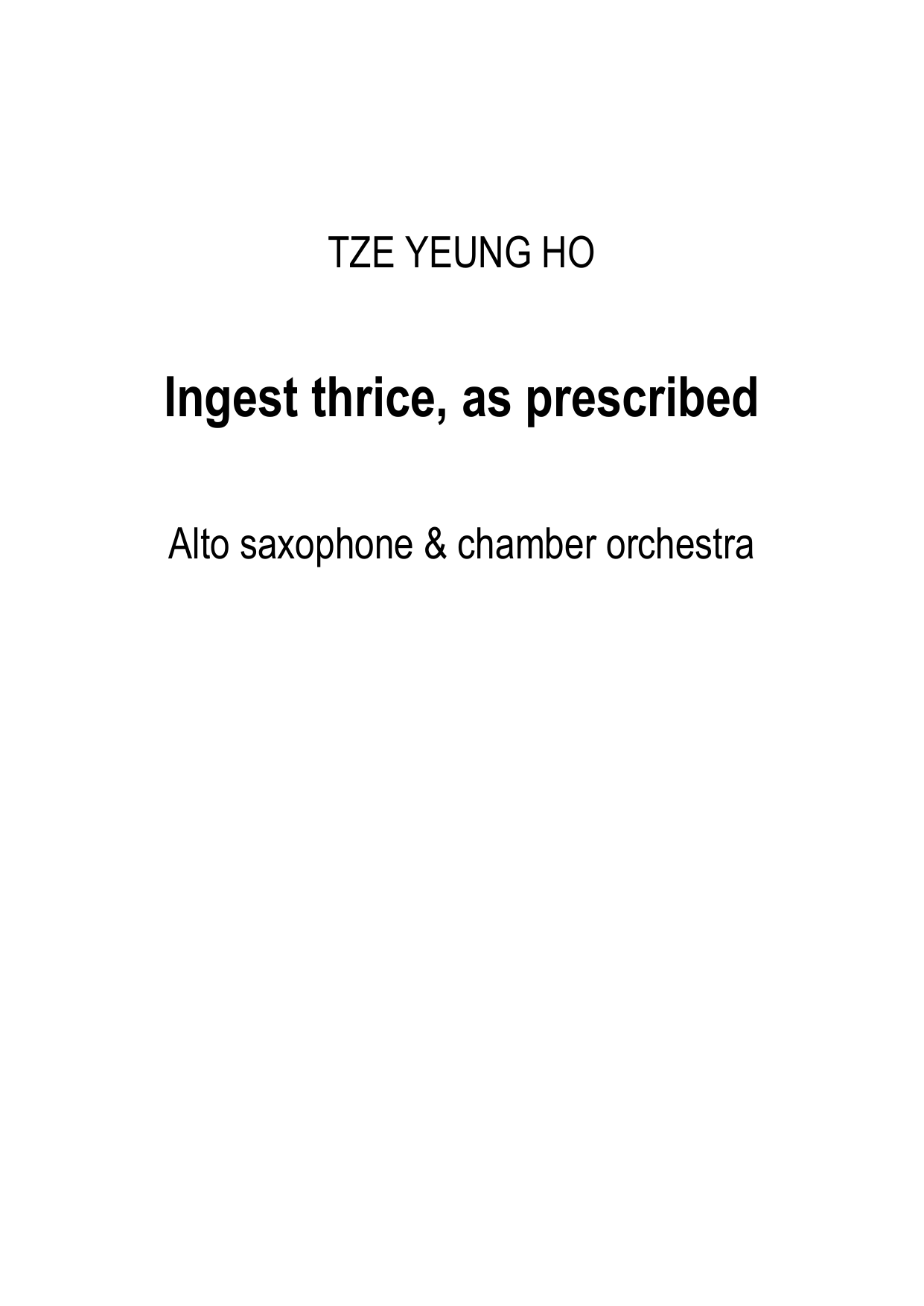 ingest thrice, as prescribed - for alto saxophone and chamber orchestra