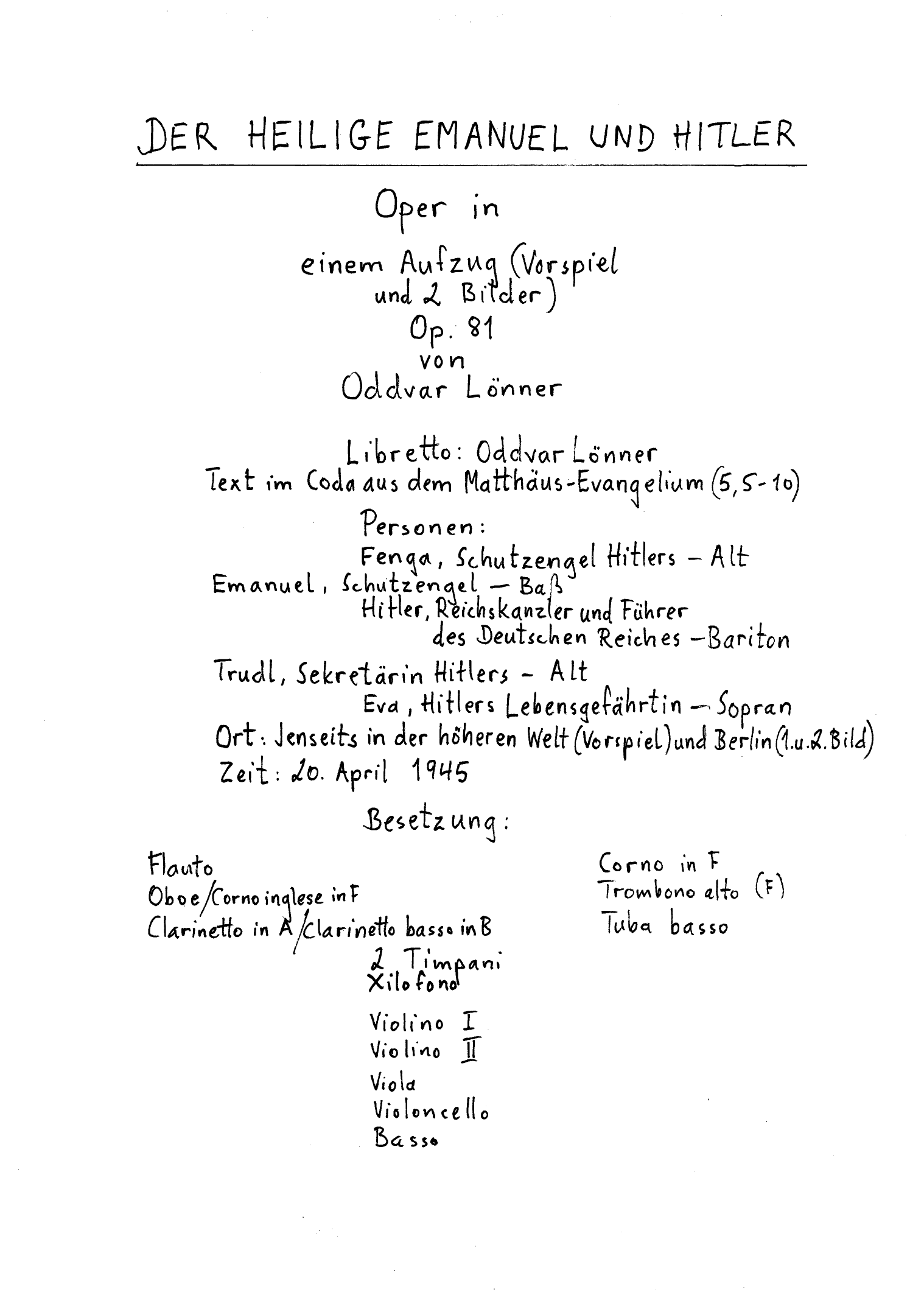 Der heilige Emanuel und Hitler - Oper in einem Aufzug (Vorspiel und 2 Bilder), Op. 81