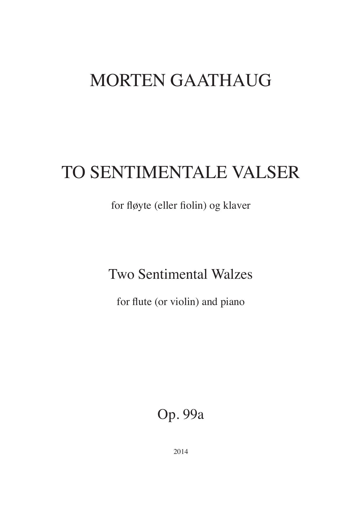 Two Sentimental Walzes - for flute (or violin) and piano,  Op, 99 a