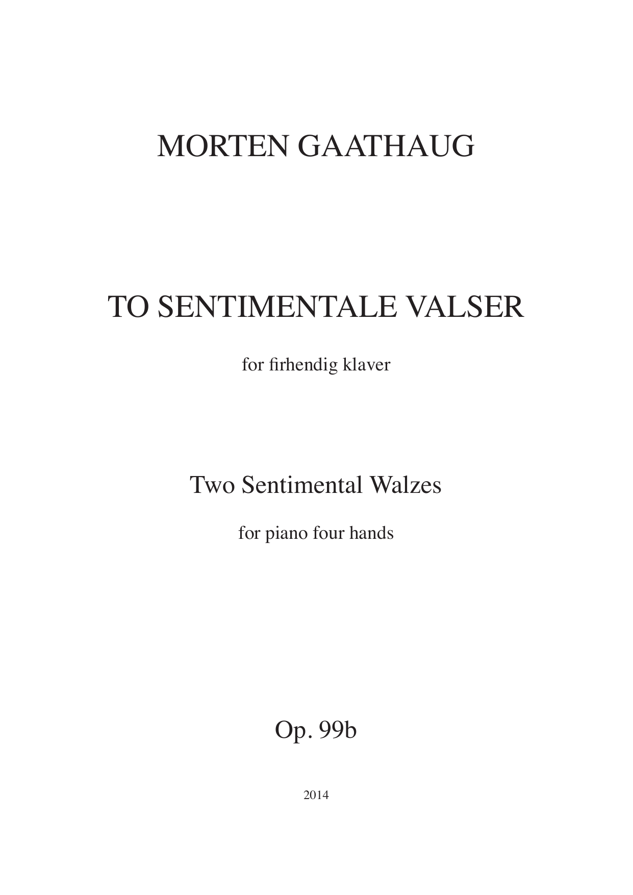 Two Sentimental Walzes - For piano four hands, Op, 99 b