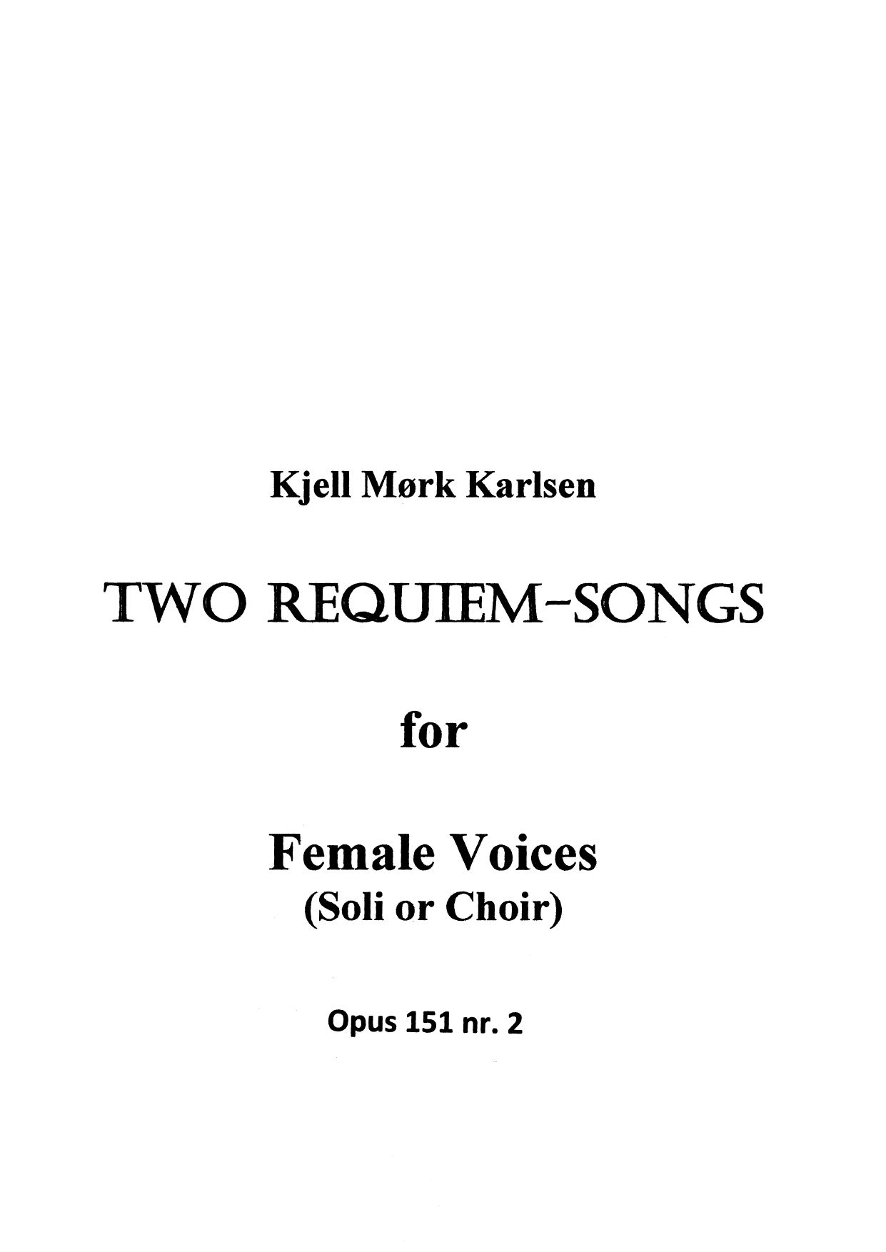Two Requiem-songs - for female voices (soli or choir), op. 151, nr. 2