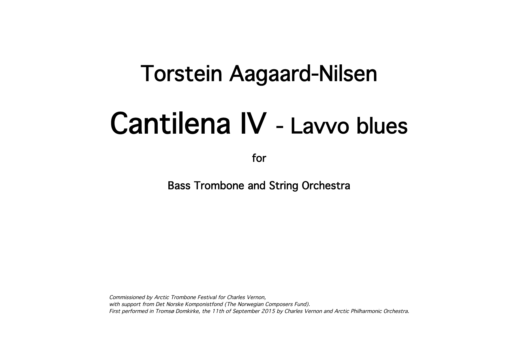Cantilena IV - Lavvo blues - for Bass Trombone and String Orchestra