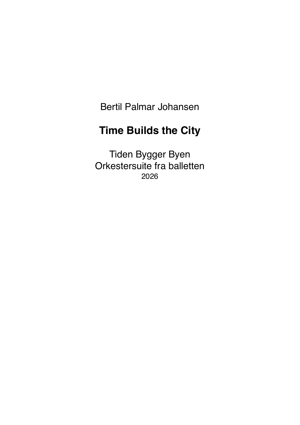 Time Builds the City - Orchestral Suite from the ballet