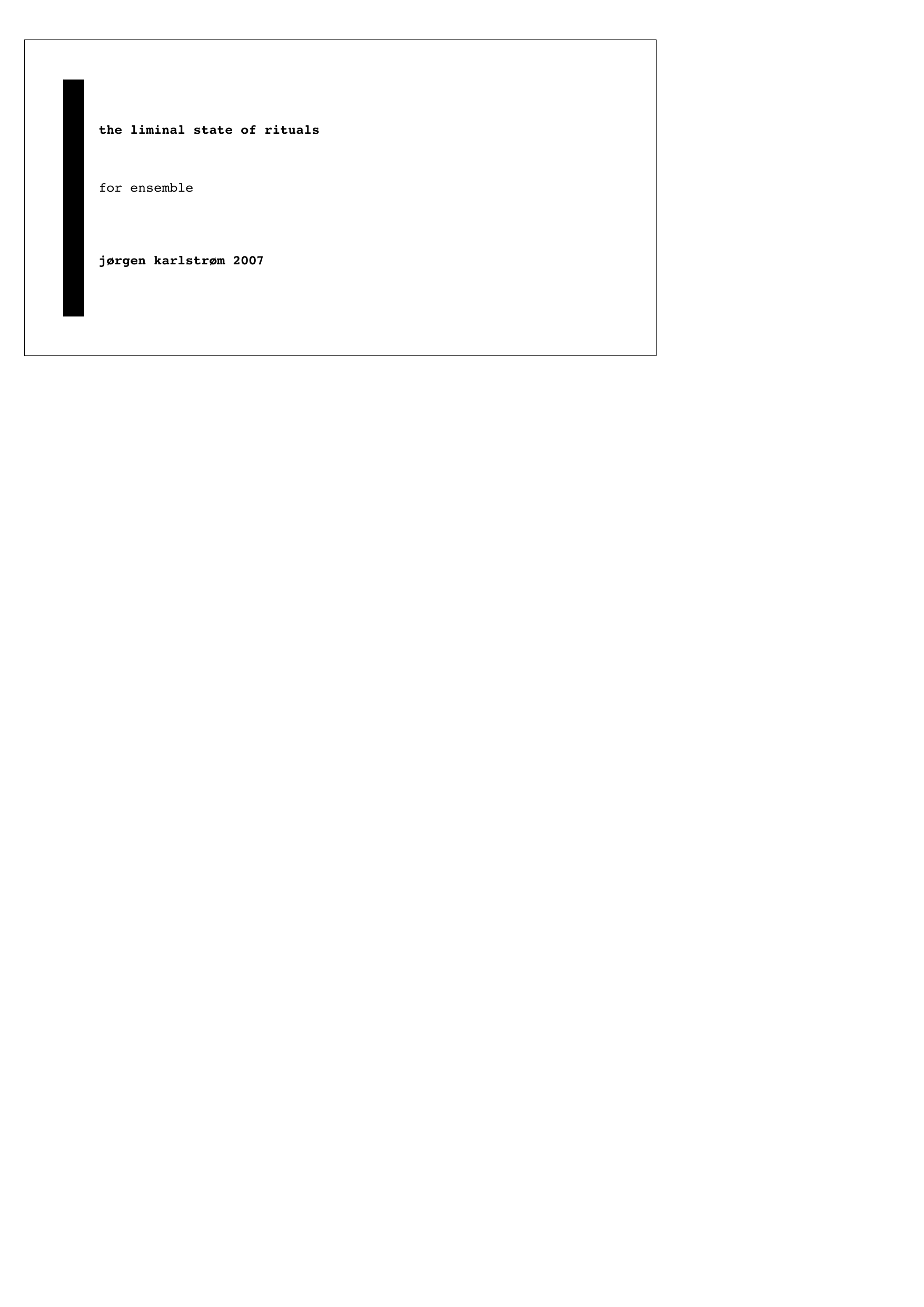 The Liminal State of Rituals - For ensemble