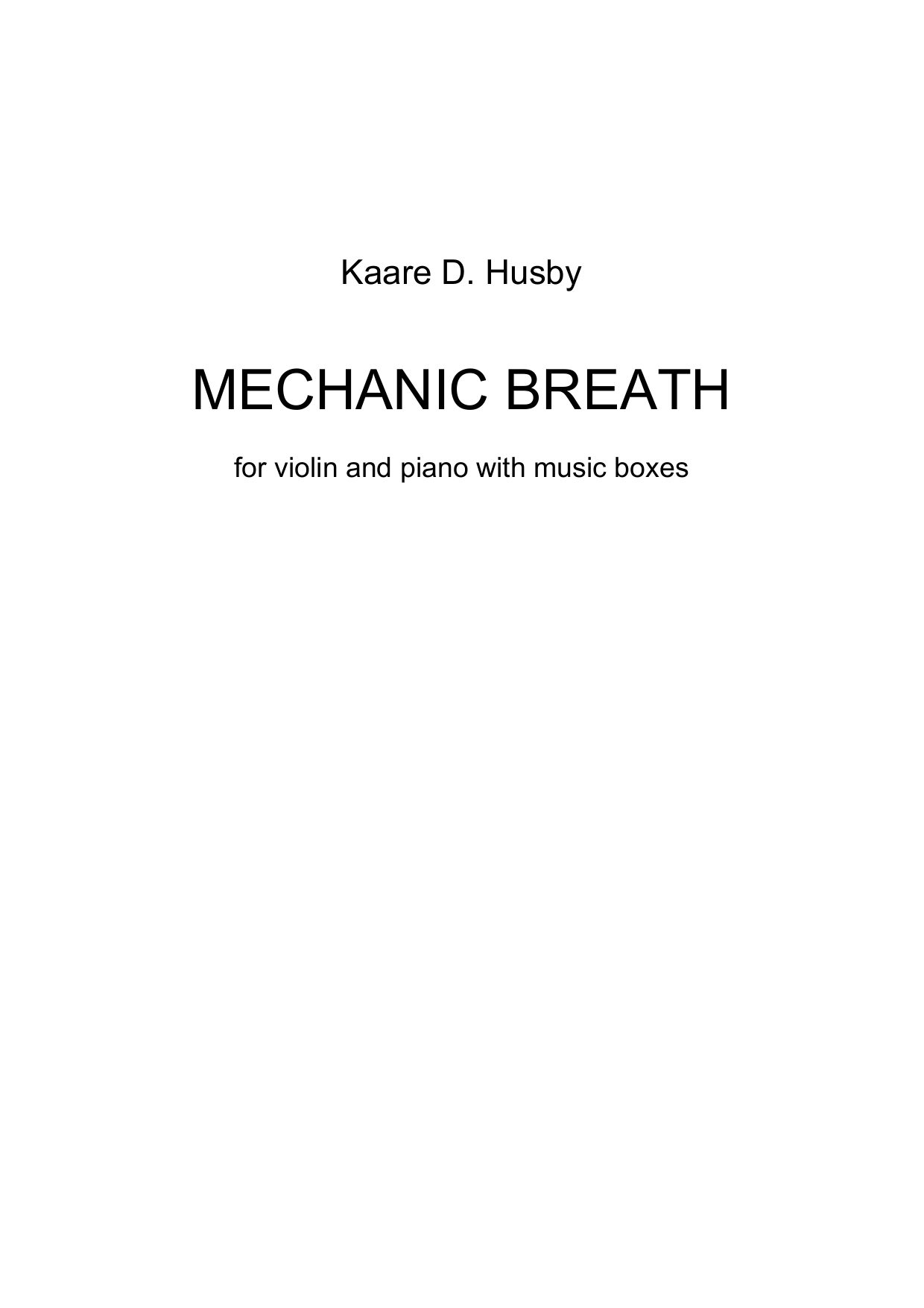 Mechanic Breath - For violin and piano with music boxes