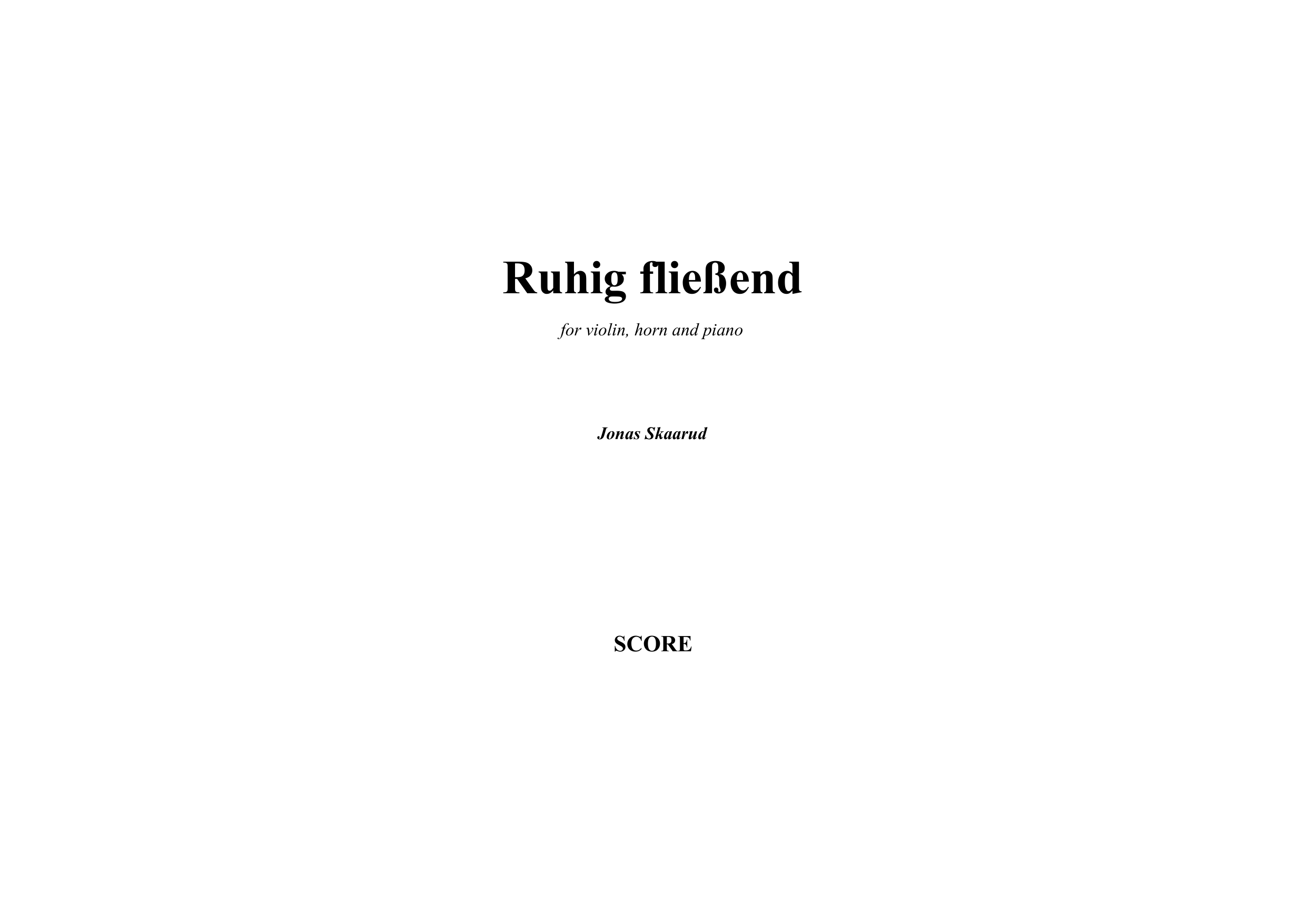 Ruhig fließend - For violin, horn and piano