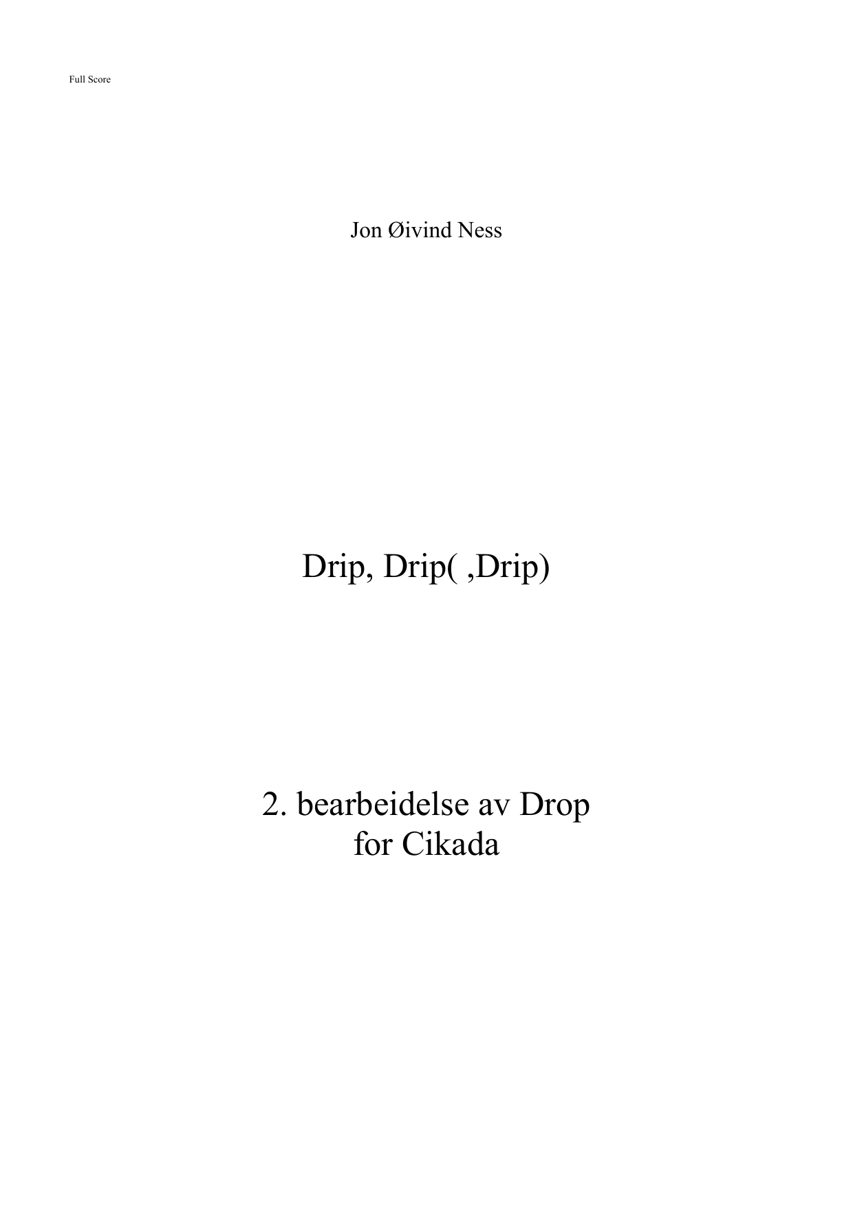 Drip, Drip, (Drip) - 2. bearbeidelse av Drop