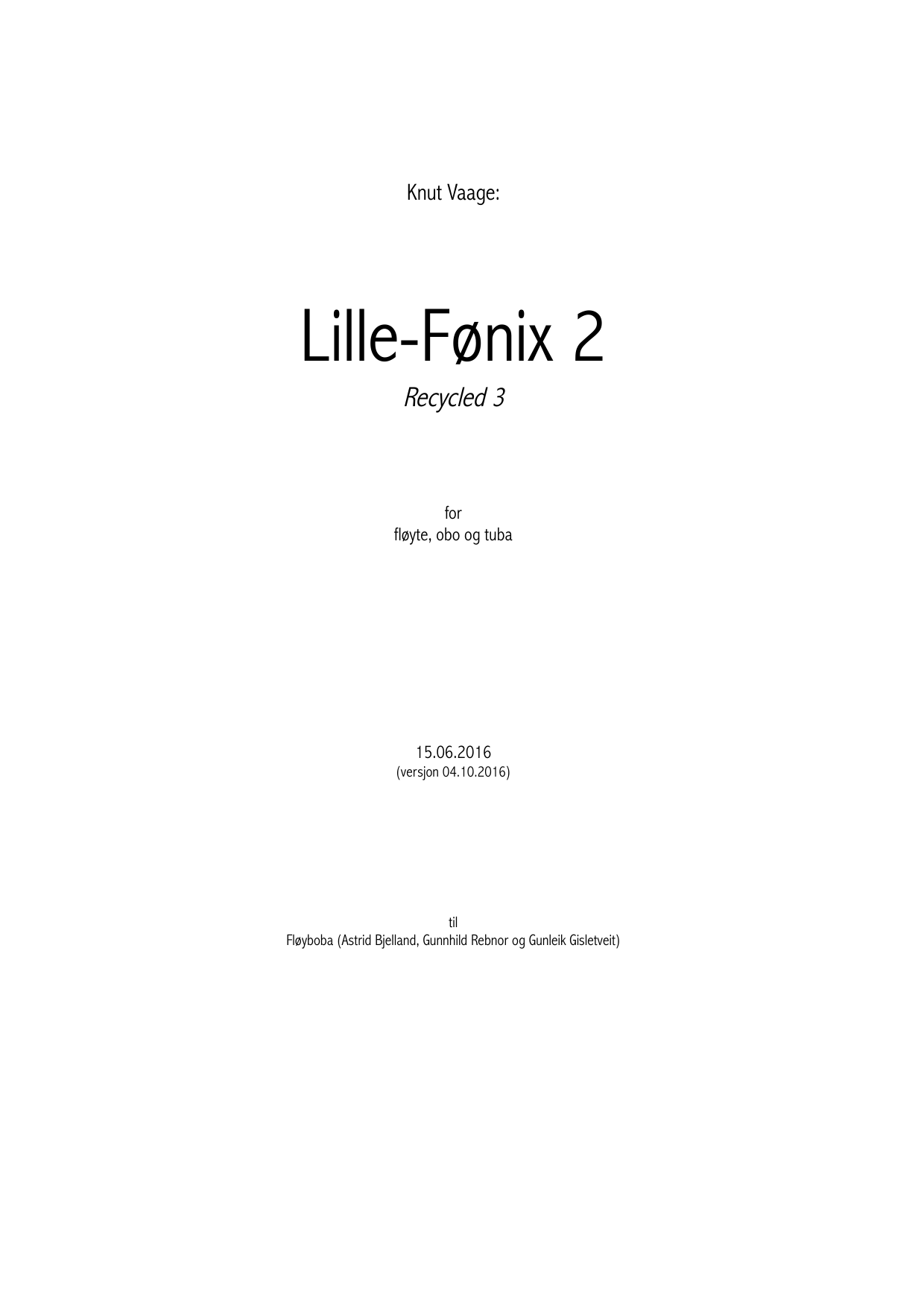 Lille-Fønix 2 - Recycled 3